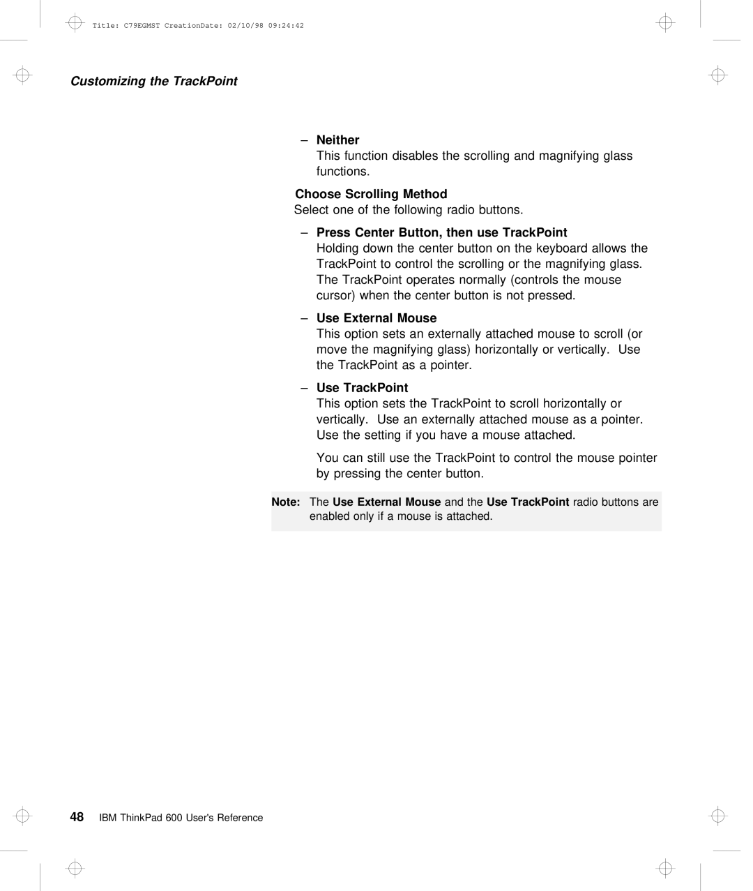 IBM C79EGMST manual Neither, Choose Scrolling Method, Press Center Button, then use TrackPoint, Use External Mouse 
