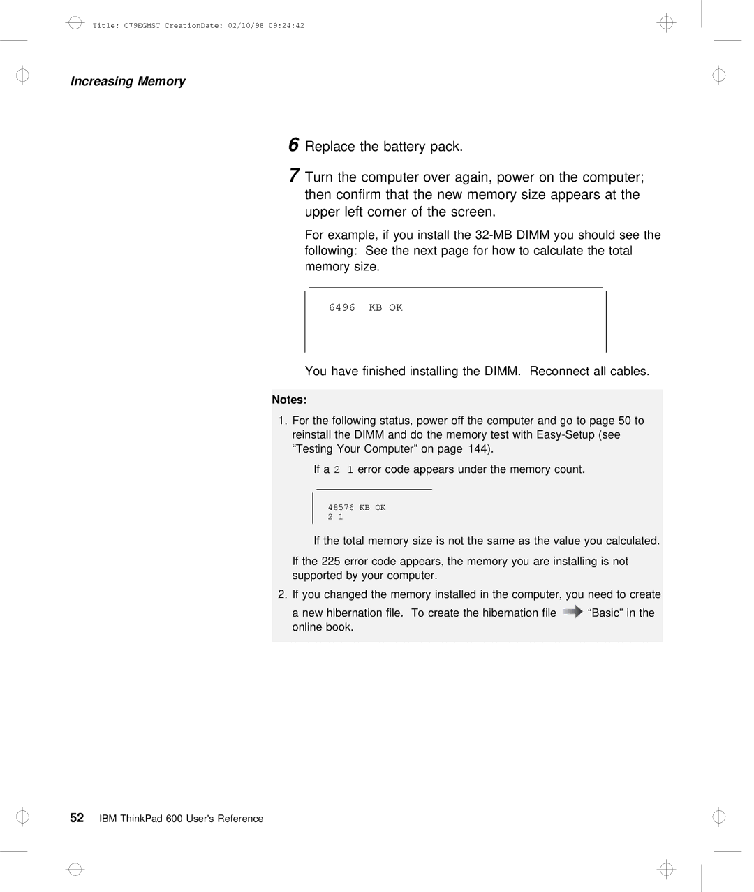 IBM C79EGMST manual You have finished installing the DIMM. Reconnect all cables 