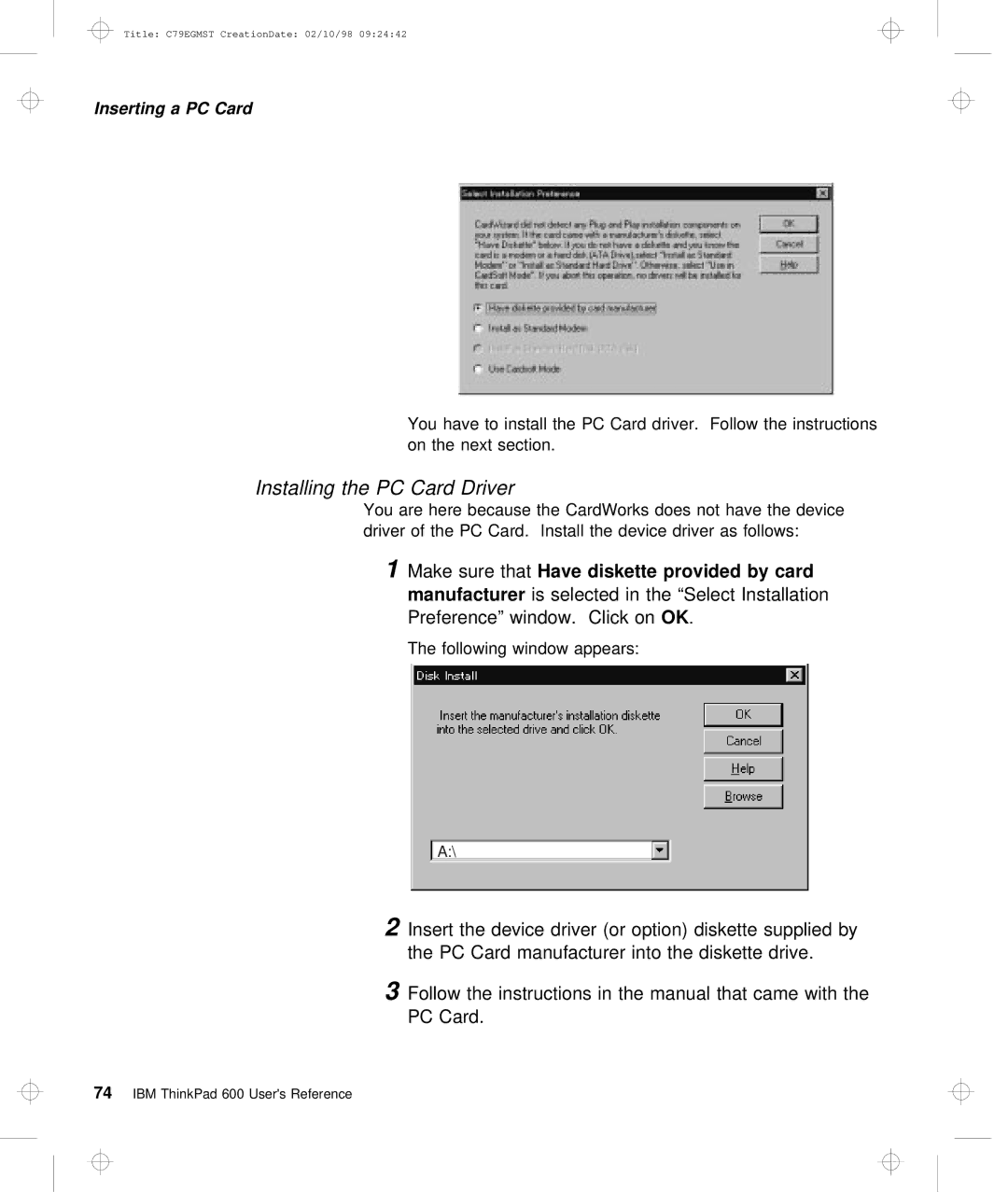 IBM C79EGMST manual Installing the PC Card Driver, 1Make sure thatHave diskette provided by card, That came with 