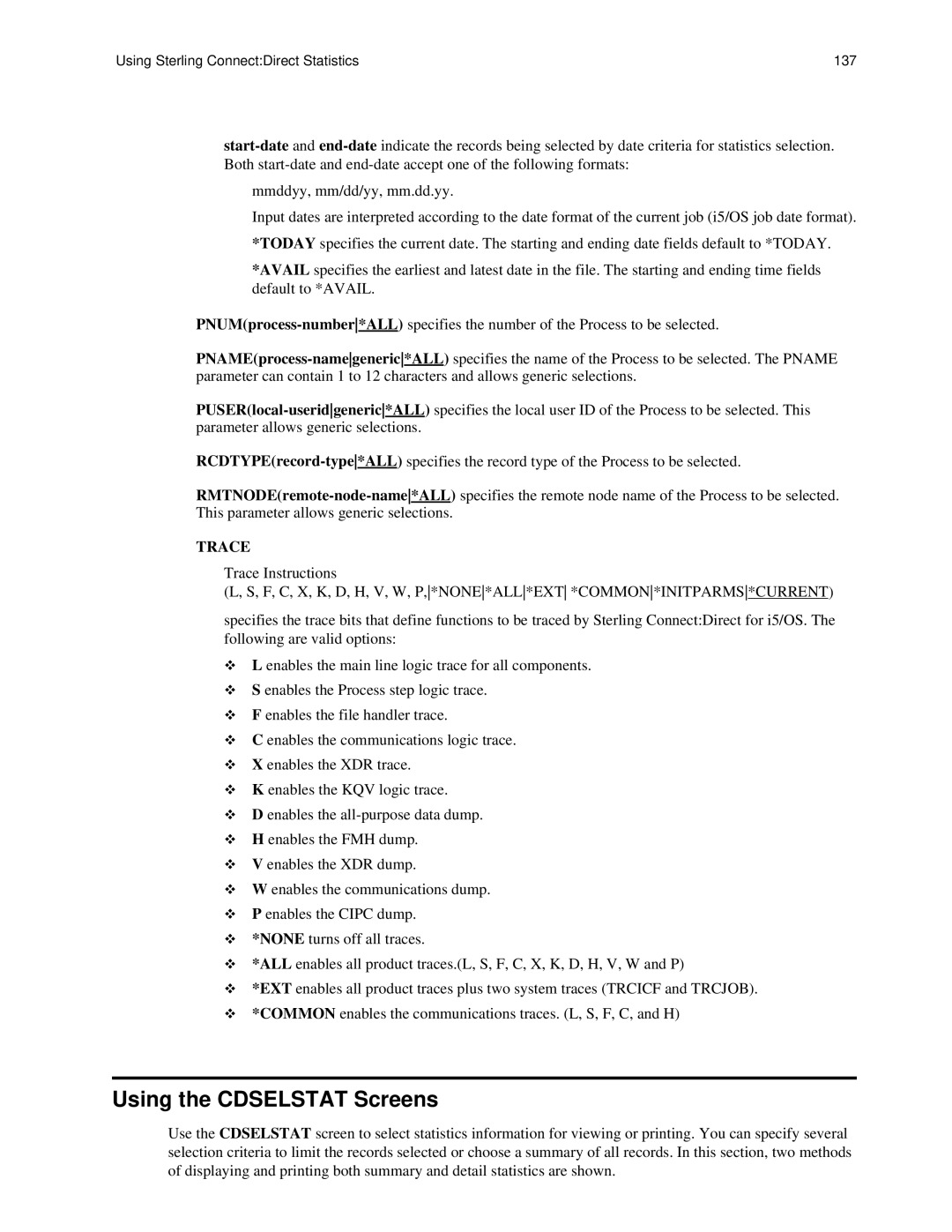 IBM CDI5UG1107 manual Using the Cdselstat Screens, Trace 