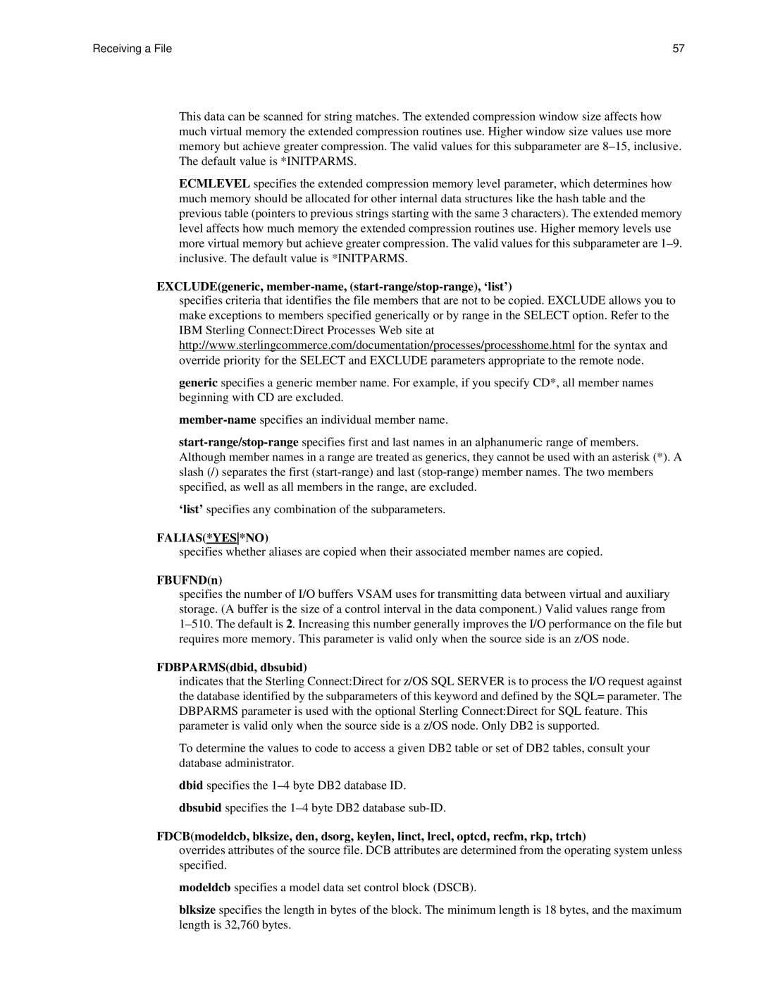 IBM CDI5UG1107 EXCLUDEgeneric, member-name, start-range/stop-range, ‘list’, Falias*Yes*No, FBUFNDn, FDBPARMSdbid, dbsubid 