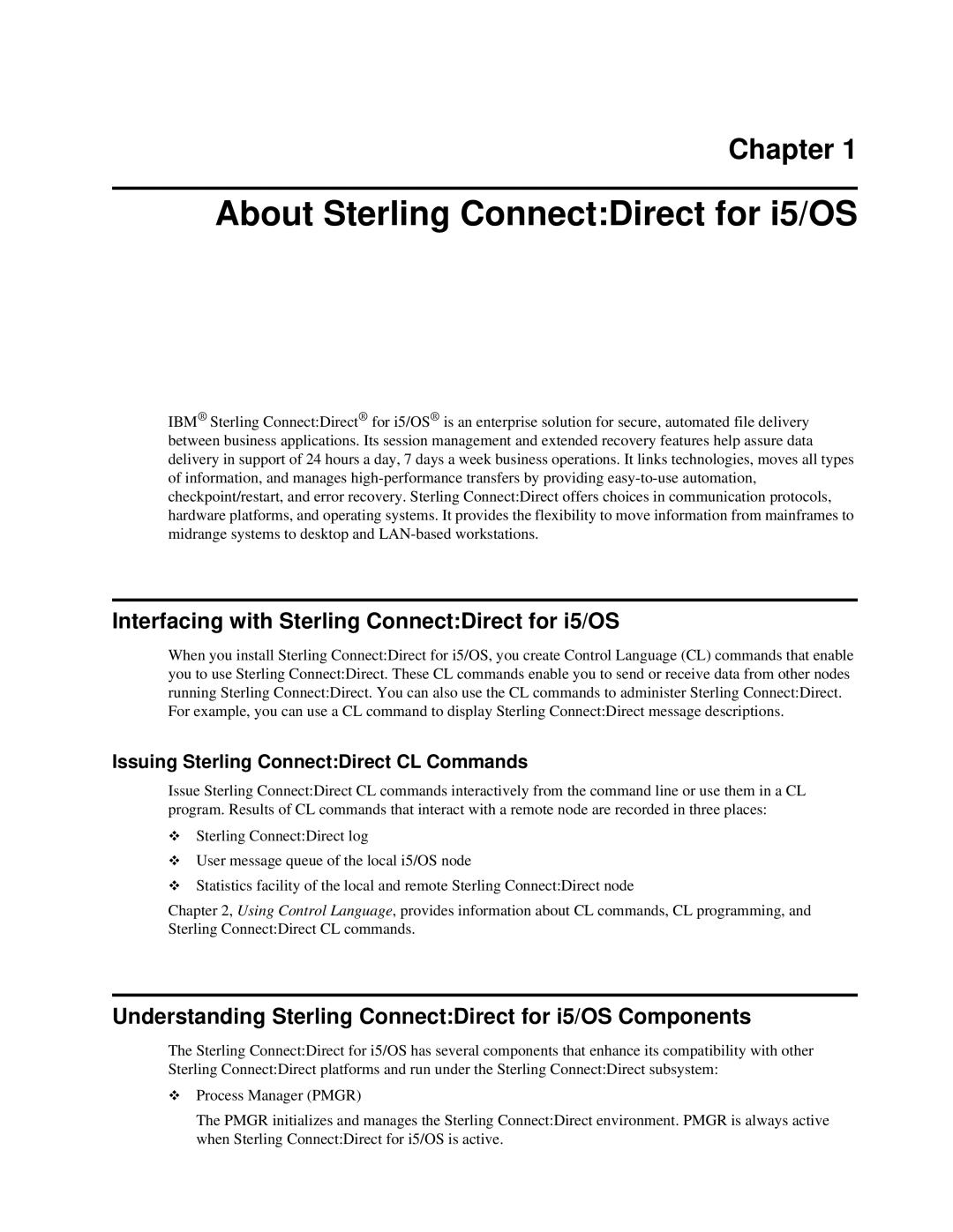 IBM CDI5UG1107 manual About Sterling ConnectDirect for i5/OS, Interfacing with Sterling ConnectDirect for i5/OS 