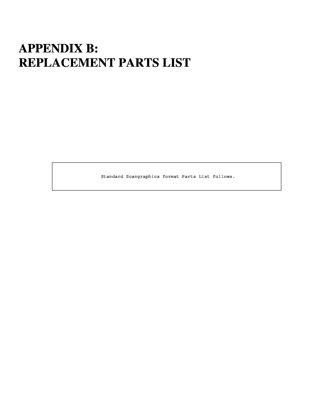 IBM CF Series manual Appendix B Replacement Parts List, Standard Scangraphics format Parts List follows 