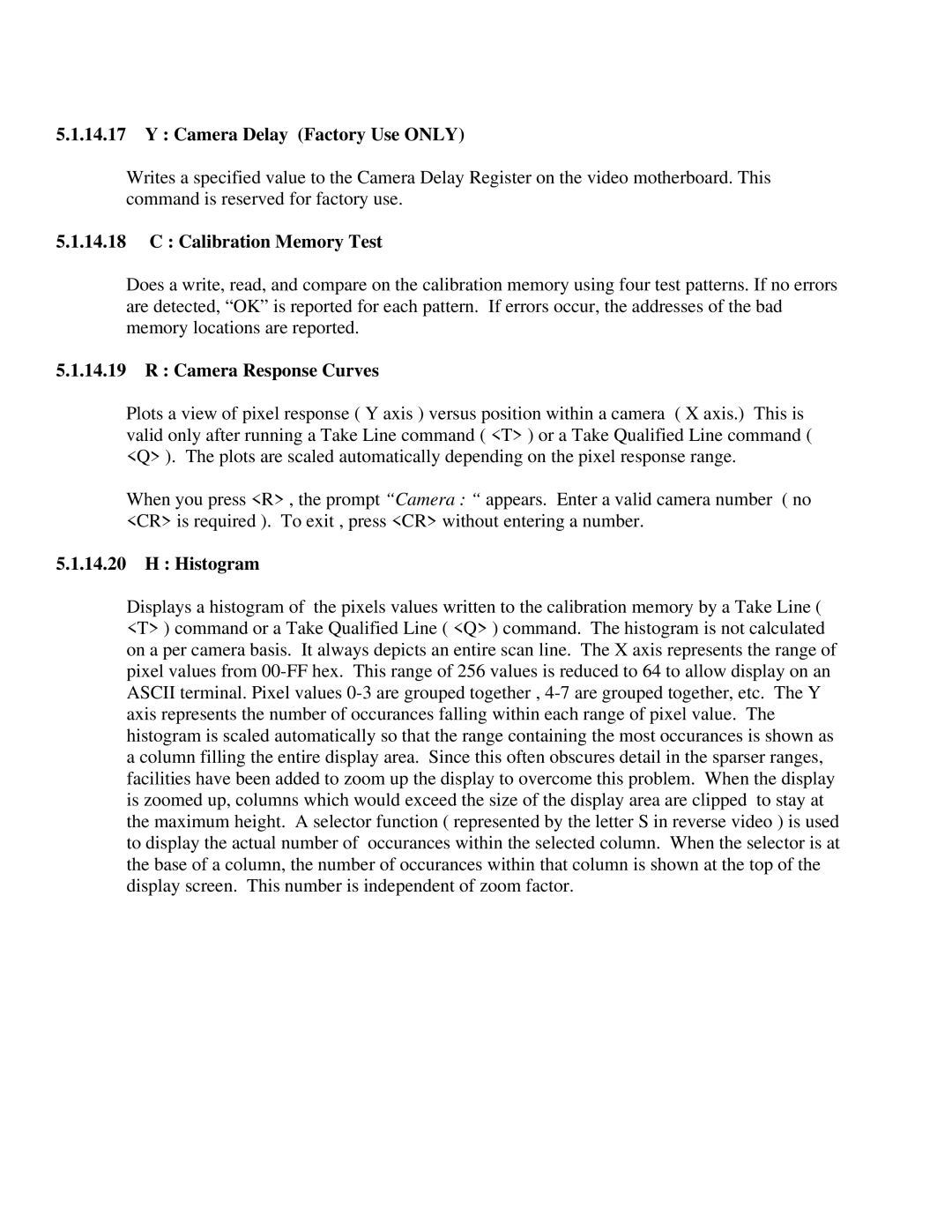 IBM CF Series manual Camera Delay Factory Use only, Calibration Memory Test, Camera Response Curves, Histogram 