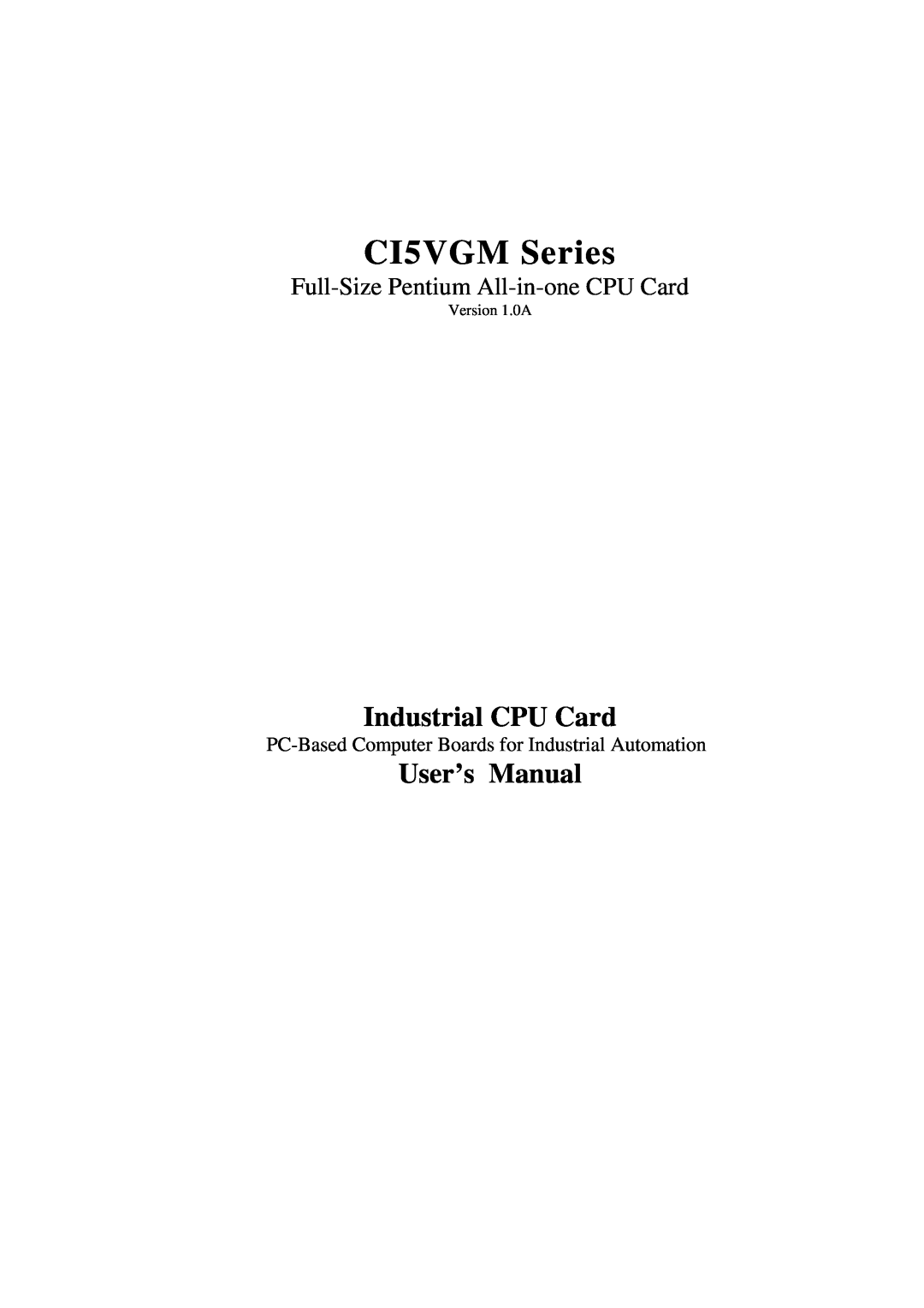 IBM CI5VGM Series user manual Industrial CPU Card, User’s Manual, Full-Size Pentium All-in-one CPU Card 
