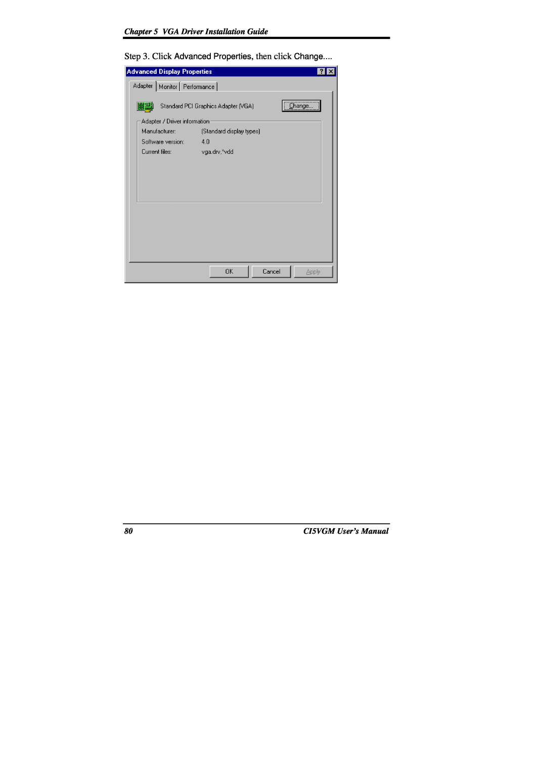 IBM CI5VGM Series VGA Driver Installation Guide, Click Advanced Properties, then click Change, CI5VGM User’s Manual 