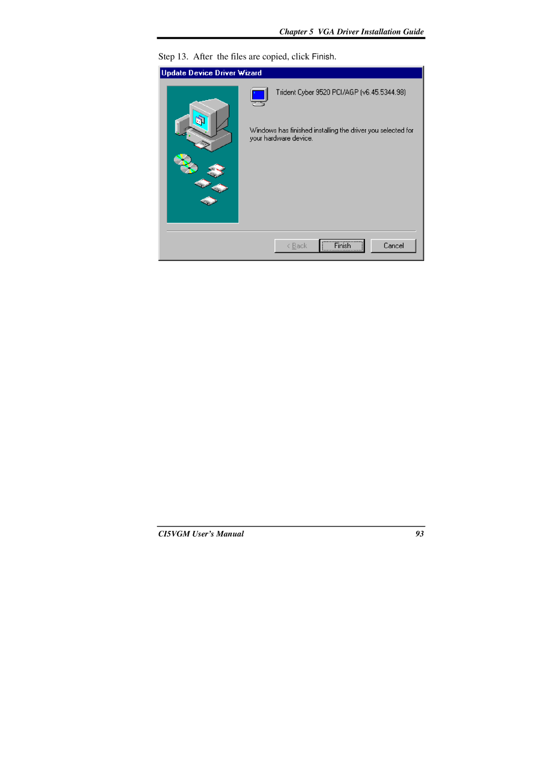 IBM CI5VGM Series user manual After the files are copied, click Finish 