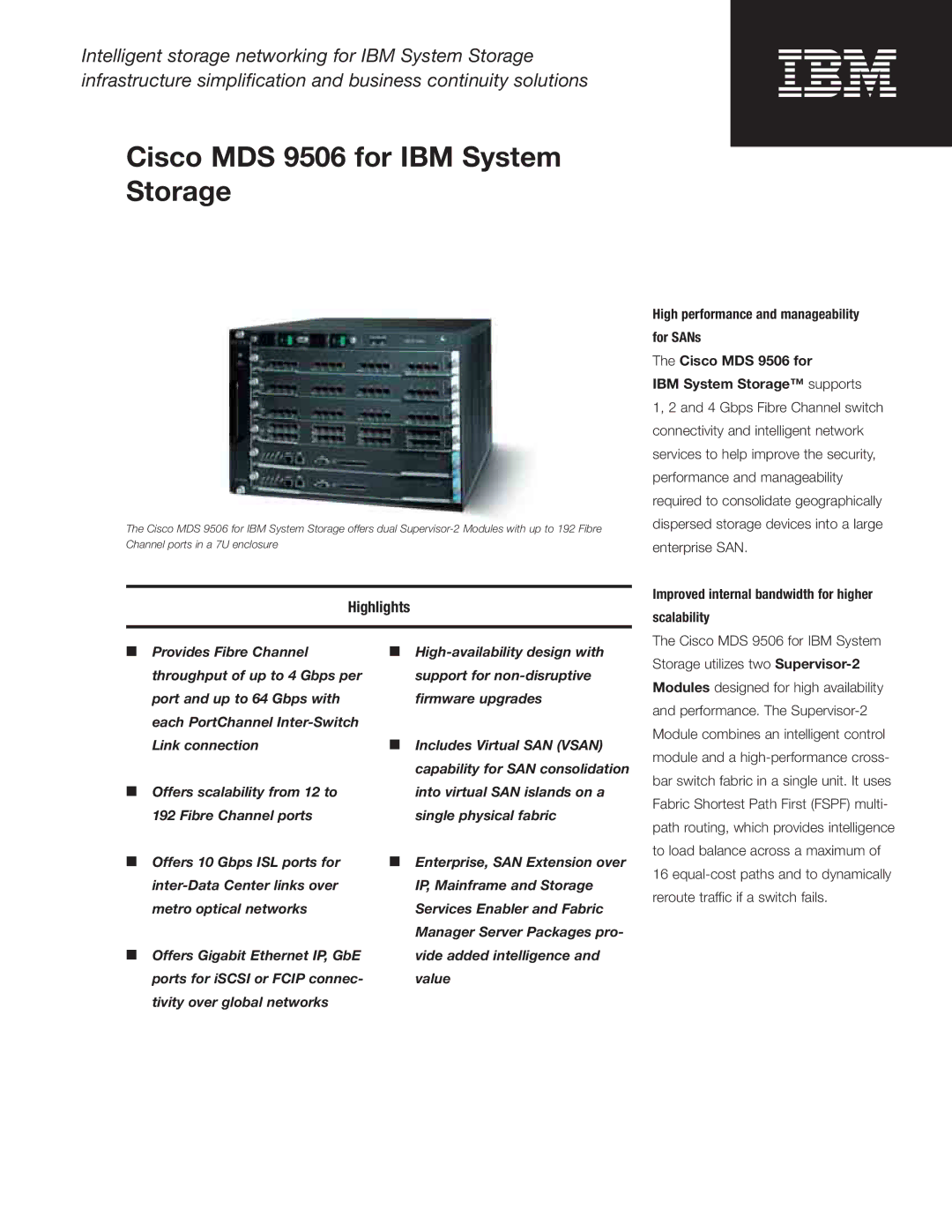 IBM Cisco MDS 9506 manual Highlights, Improved internal bandwidth for higher Scalability 