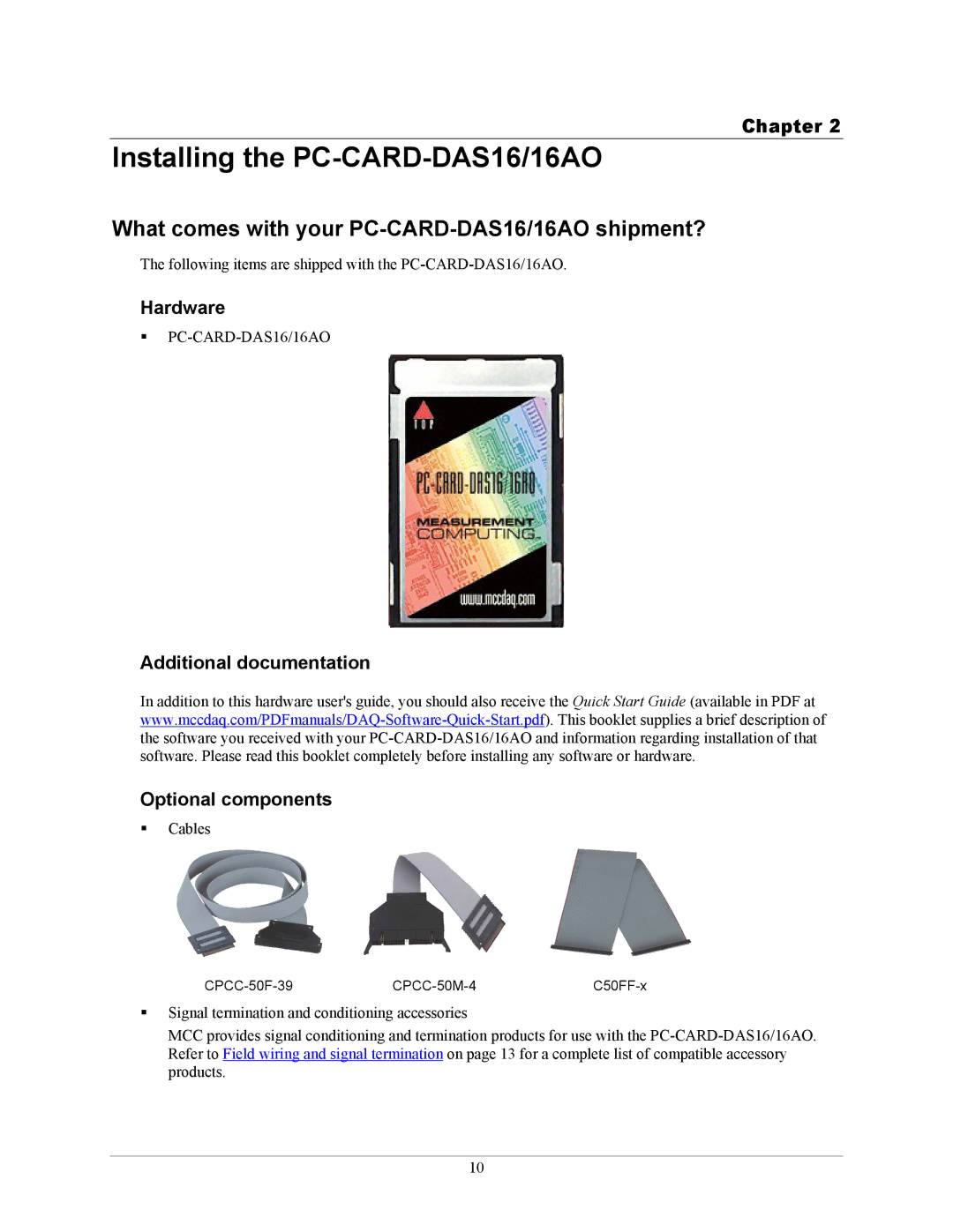 IBM DAS16AO manual Installing the PC-CARD-DAS16/16AO, What comes with your PC-CARD-DAS16/16AO shipment?, Hardware 