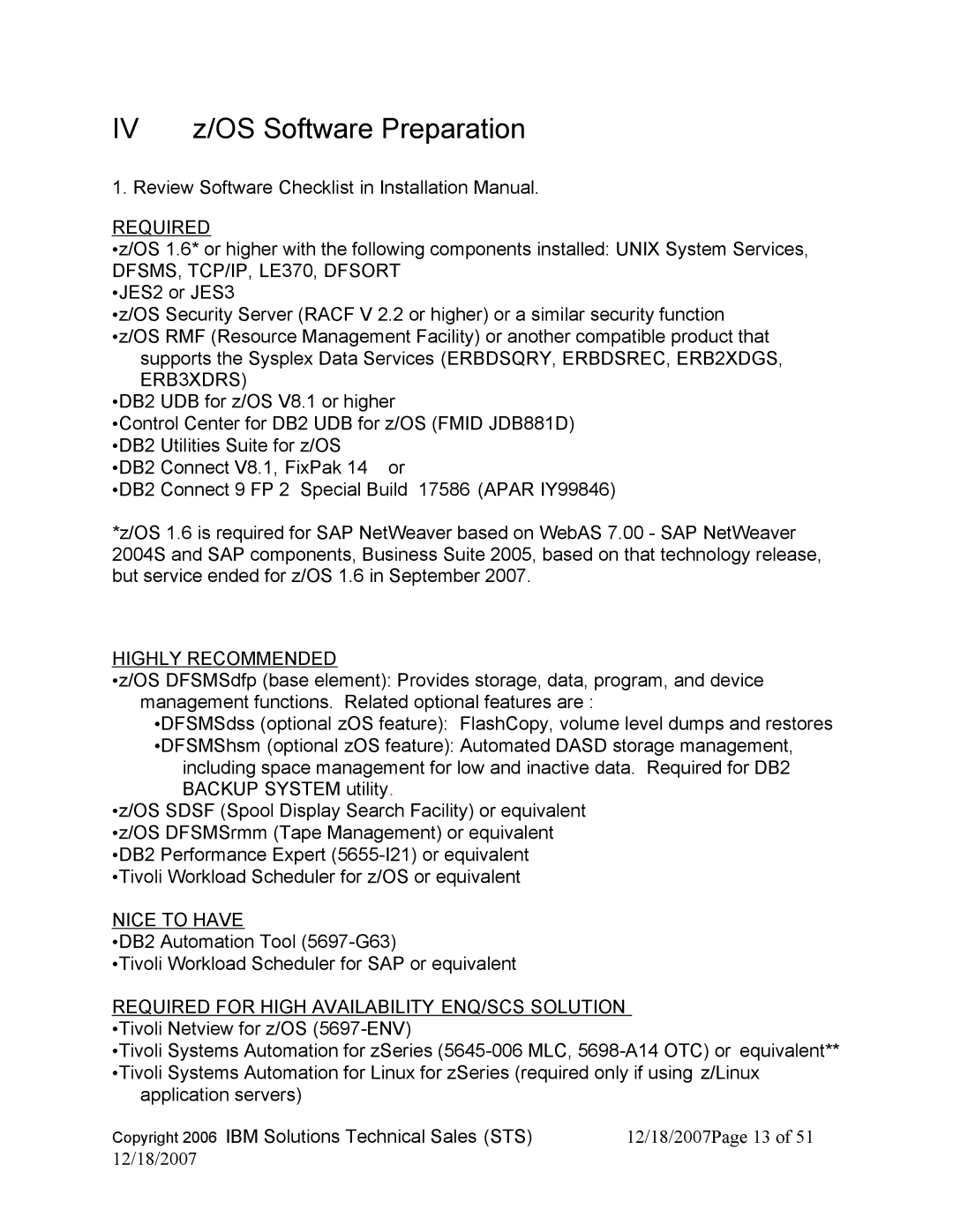 IBM DB2 V8, DB2 9 manual IV z/OS Software Preparation, Required, Highly Recommended, Nice to have 