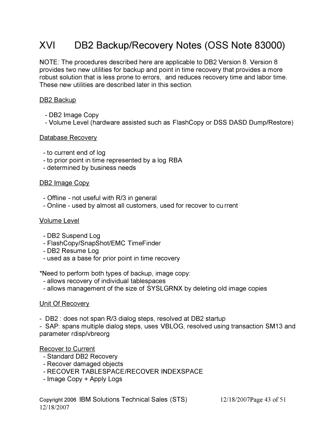 IBM DB2 V8, DB2 9 manual DB2 Backup/Recovery Notes OSS Note, Recover TABLESPACE/RECOVER Indexspace 