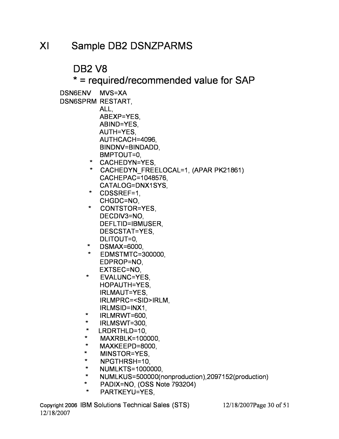 IBM DB2 9, DB2 V8 manual Sample DB2 DSNZPARMS, DB2 = required/recommended value for SAP 
