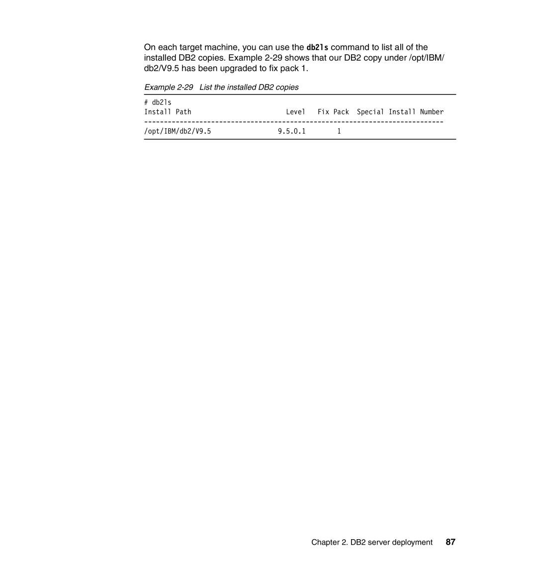 IBM manual Example 2-29 List the installed DB2 copies 