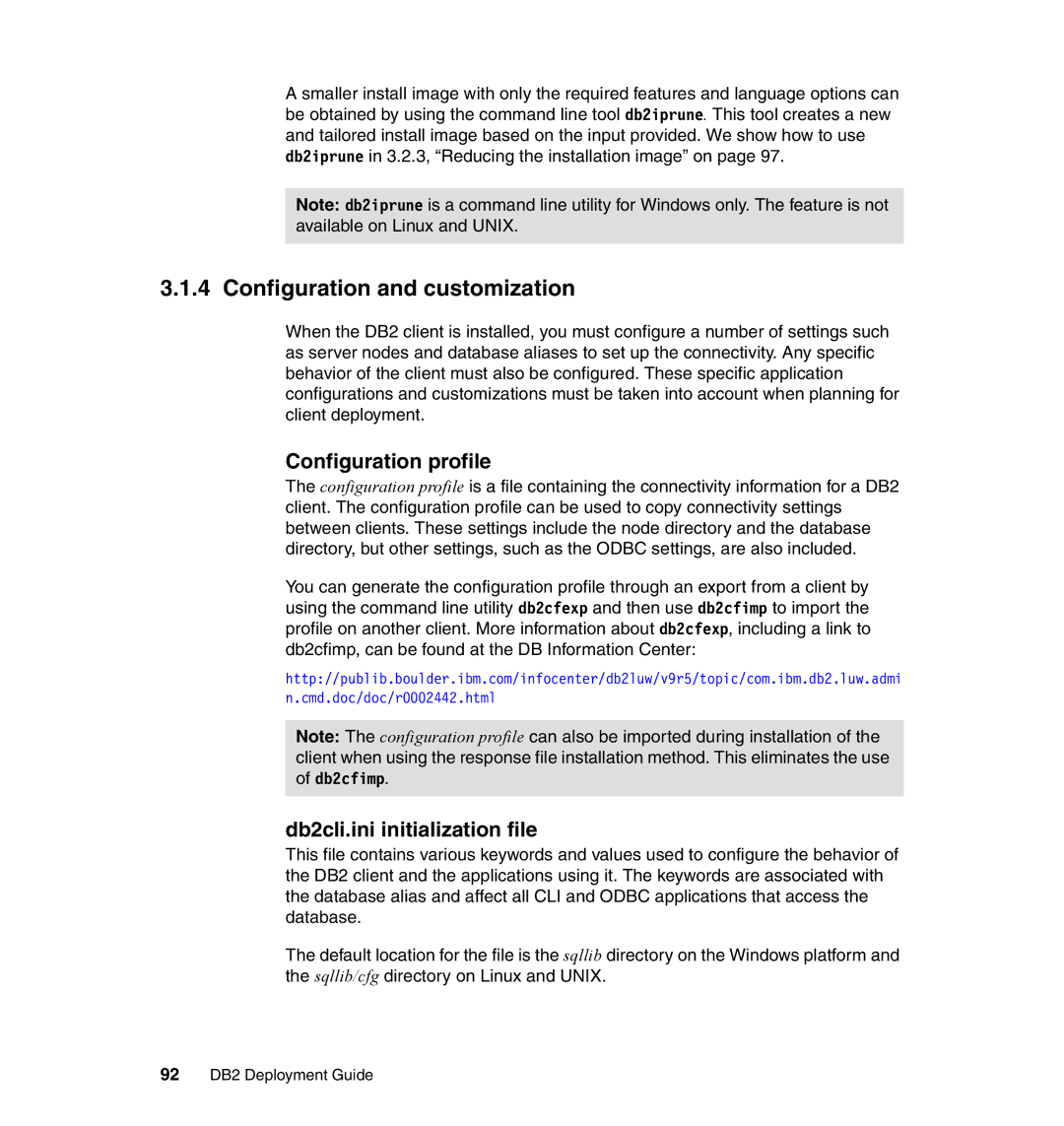 IBM Configuration and customization, Configuration profile, Db2cli.ini initialization file, 92 DB2 Deployment Guide 