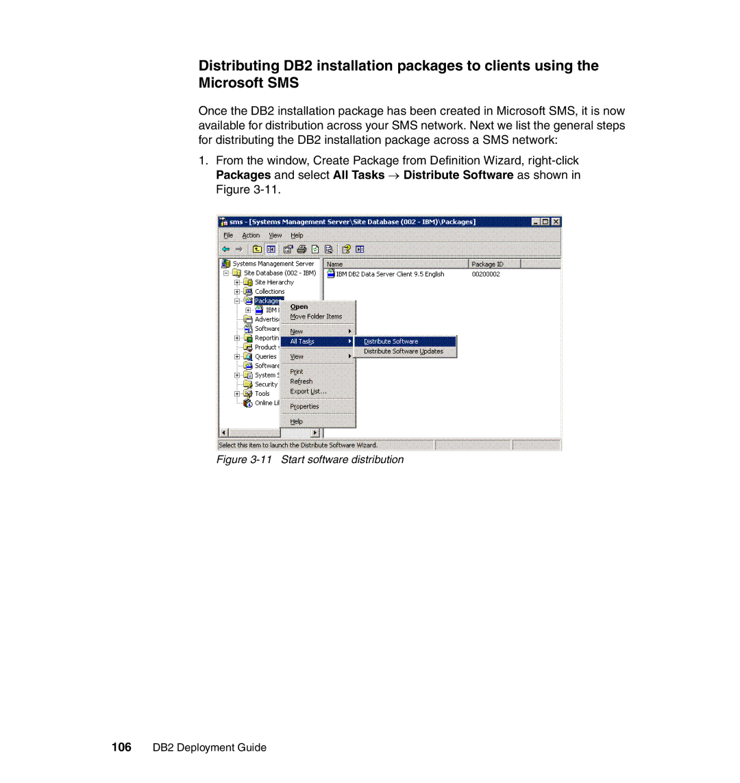 IBM manual Start software distribution, 106 DB2 Deployment Guide 