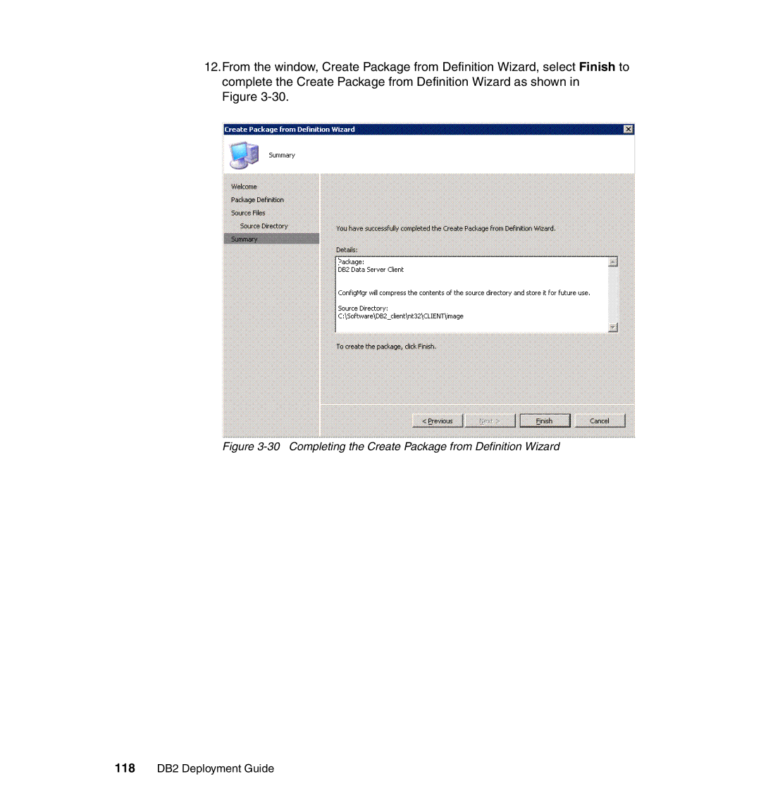IBM manual Completing the Create Package from Definition Wizard, 118 DB2 Deployment Guide 