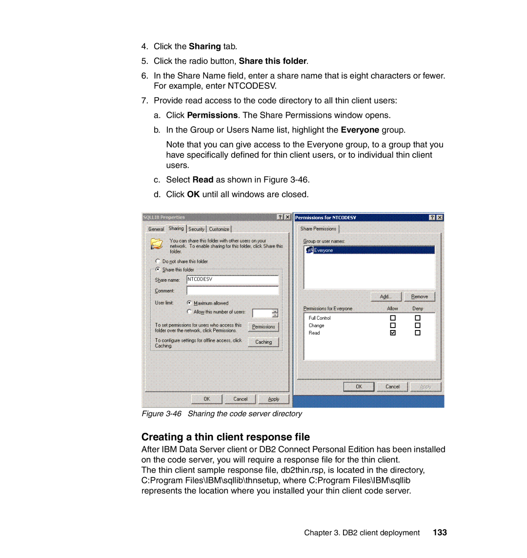 IBM DB2 manual Creating a thin client response file, Sharing the code server directory 