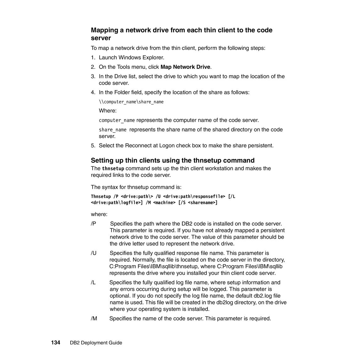 IBM manual Setting up thin clients using the thnsetup command, 134 DB2 Deployment Guide 