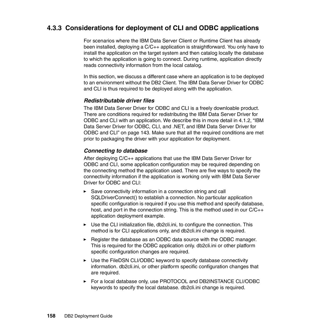 IBM DB2 Considerations for deployment of CLI and Odbc applications, Redistributable driver files, Connecting to database 