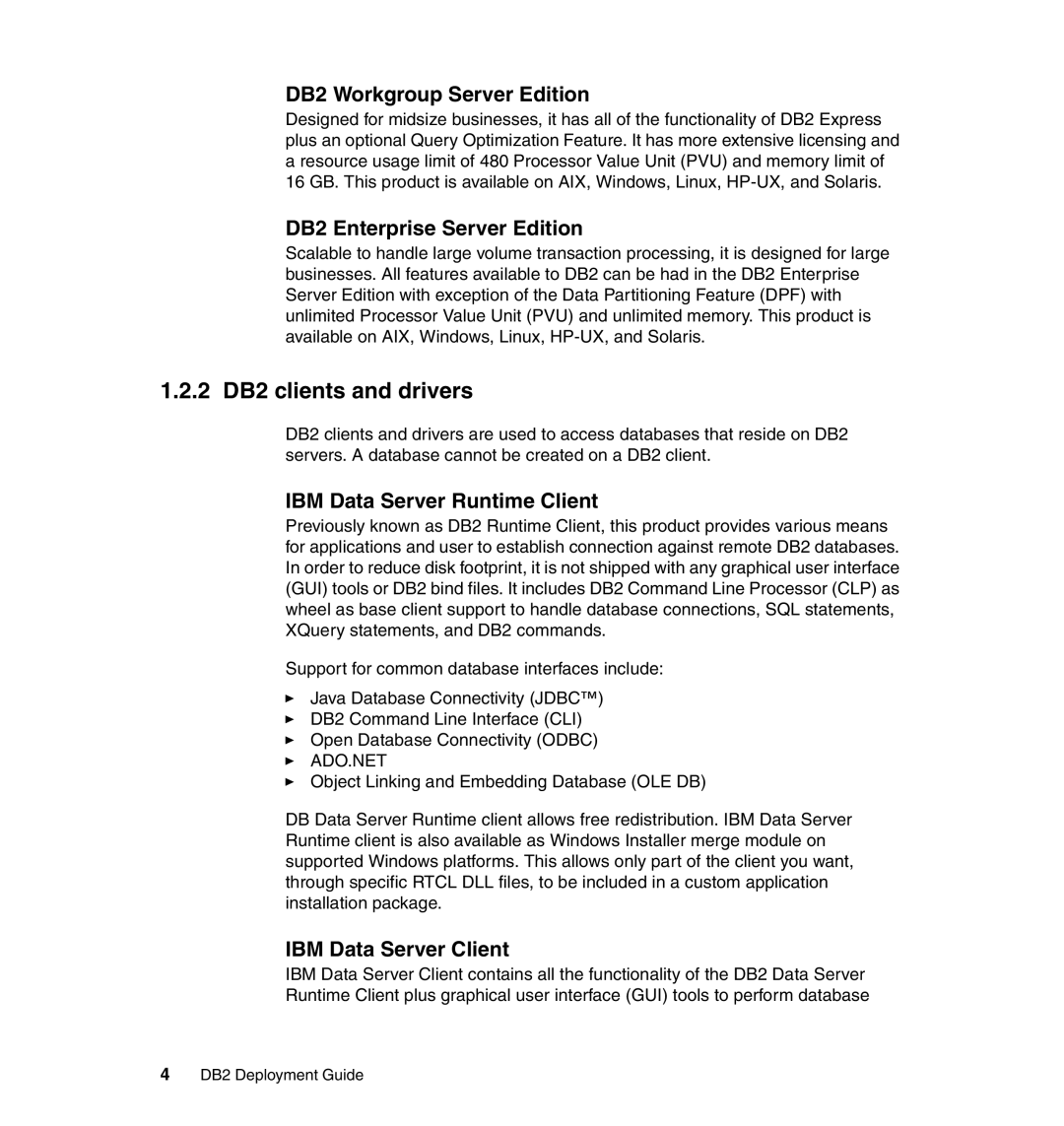 IBM 2 DB2 clients and drivers, DB2 Workgroup Server Edition, DB2 Enterprise Server Edition, IBM Data Server Client 