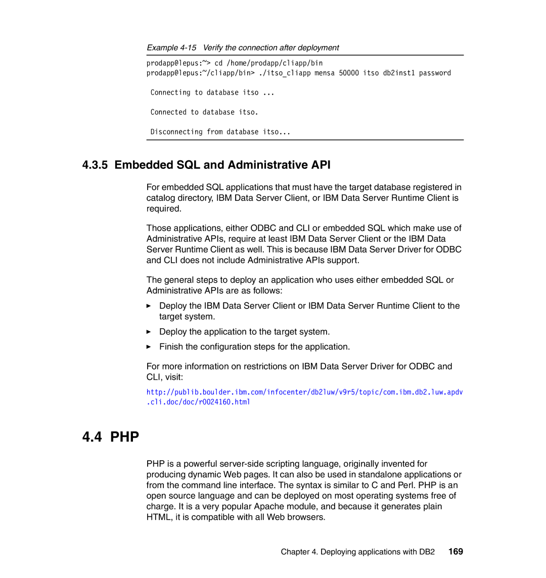 IBM DB2 manual Php, Embedded SQL and Administrative API, Example 4-15 Verify the connection after deployment 