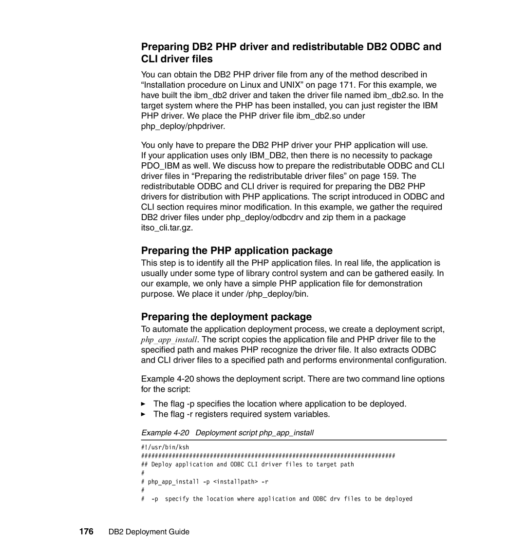 IBM manual Preparing the PHP application package, Example 4-20 Deployment script phpappinstall, 176 DB2 Deployment Guide 