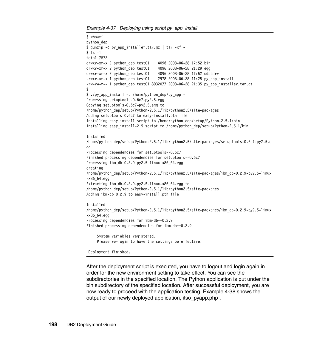 IBM manual Example 4-37 Deploying using script pyappinstall, 198 DB2 Deployment Guide 