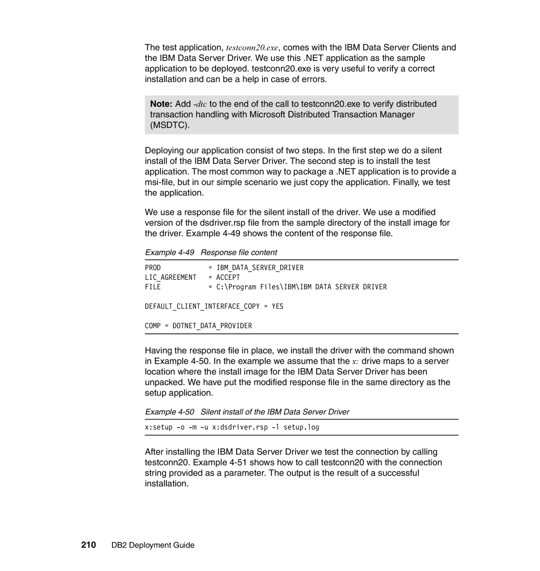 IBM DB2 manual Example 4-49 Response file content, Example 4-50 Silent install of the IBM Data Server Driver 