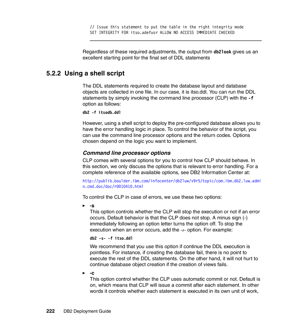 IBM manual Using a shell script, Command line processor options, 222 DB2 Deployment Guide 