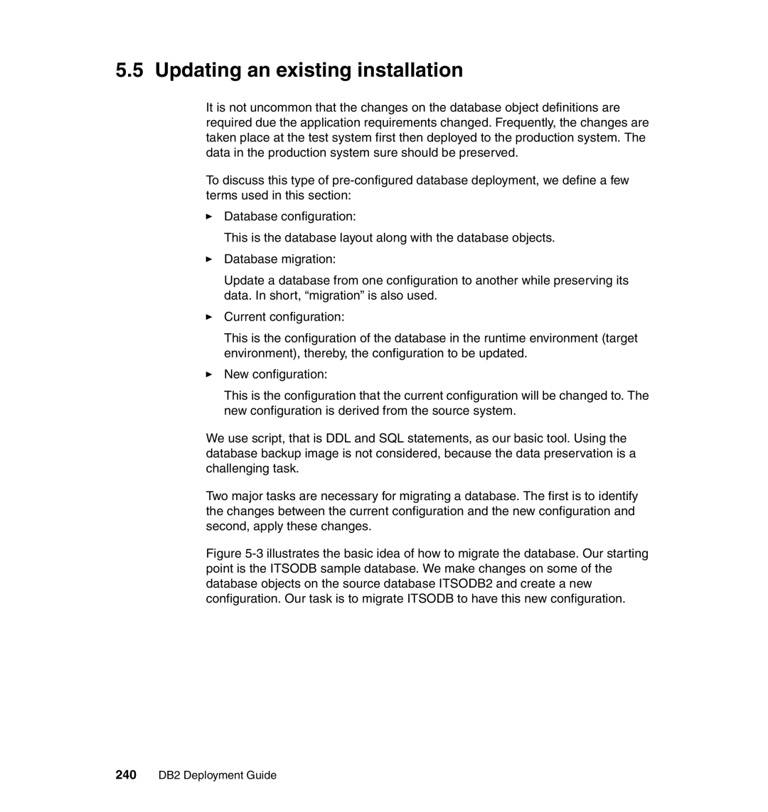 IBM manual Updating an existing installation, 240 DB2 Deployment Guide 