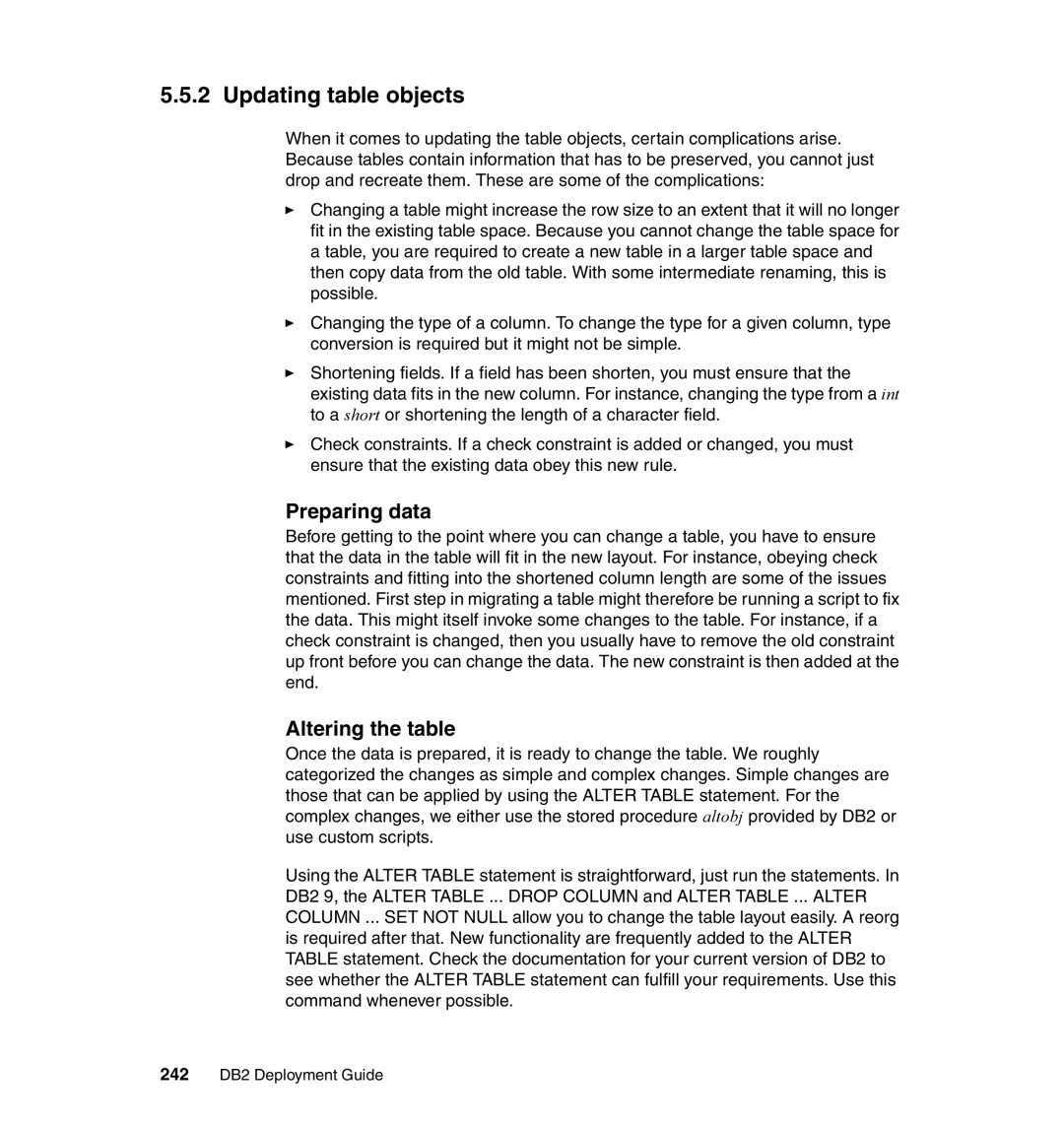 IBM manual Updating table objects, Preparing data, Altering the table, 242 DB2 Deployment Guide 