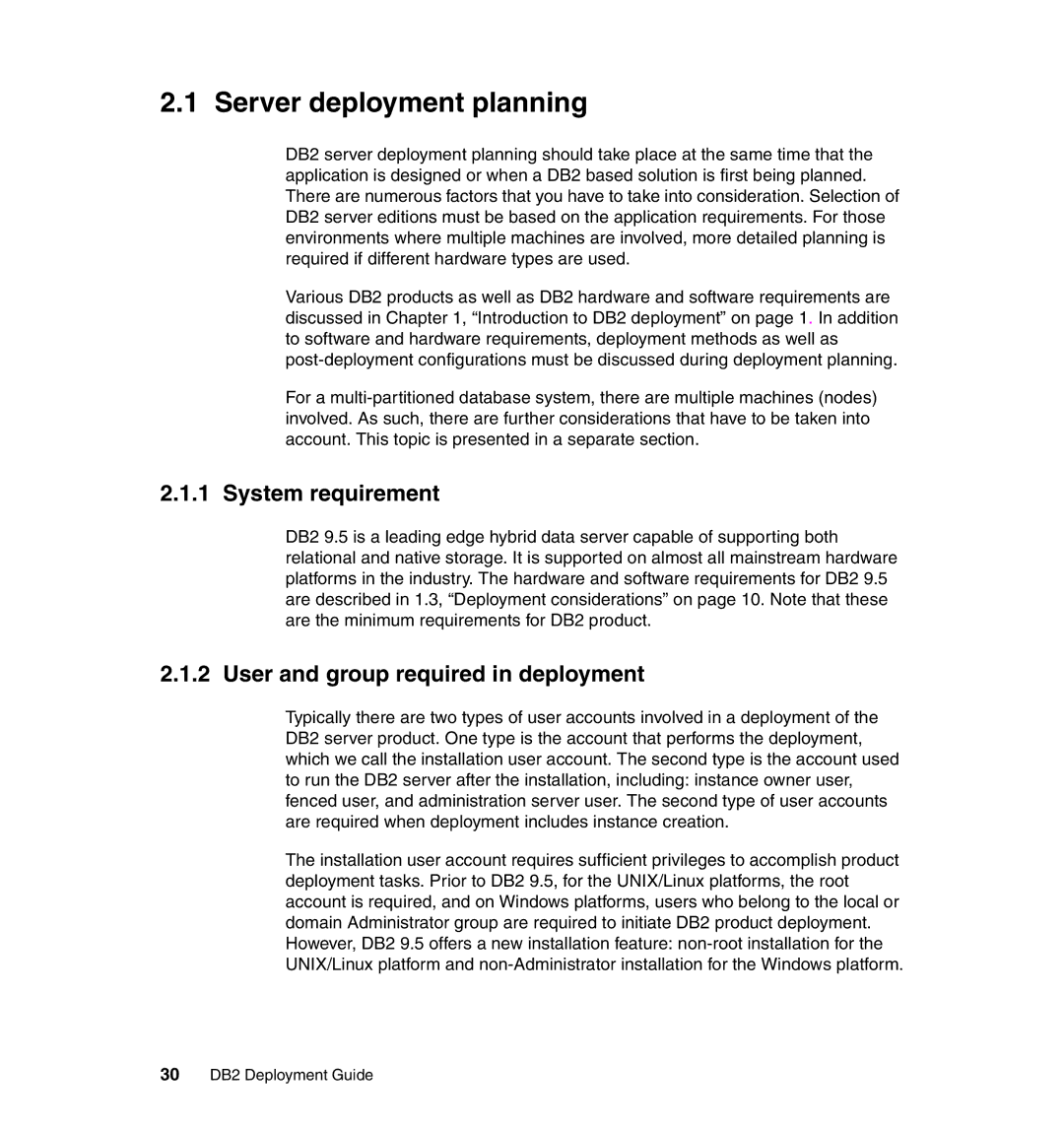 IBM Server deployment planning, System requirement, User and group required in deployment, 30 DB2 Deployment Guide 