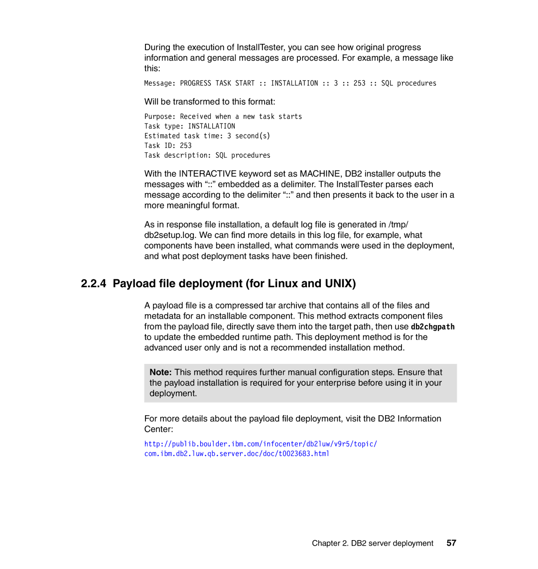 IBM DB2 manual Payload file deployment for Linux and Unix, Will be transformed to this format 