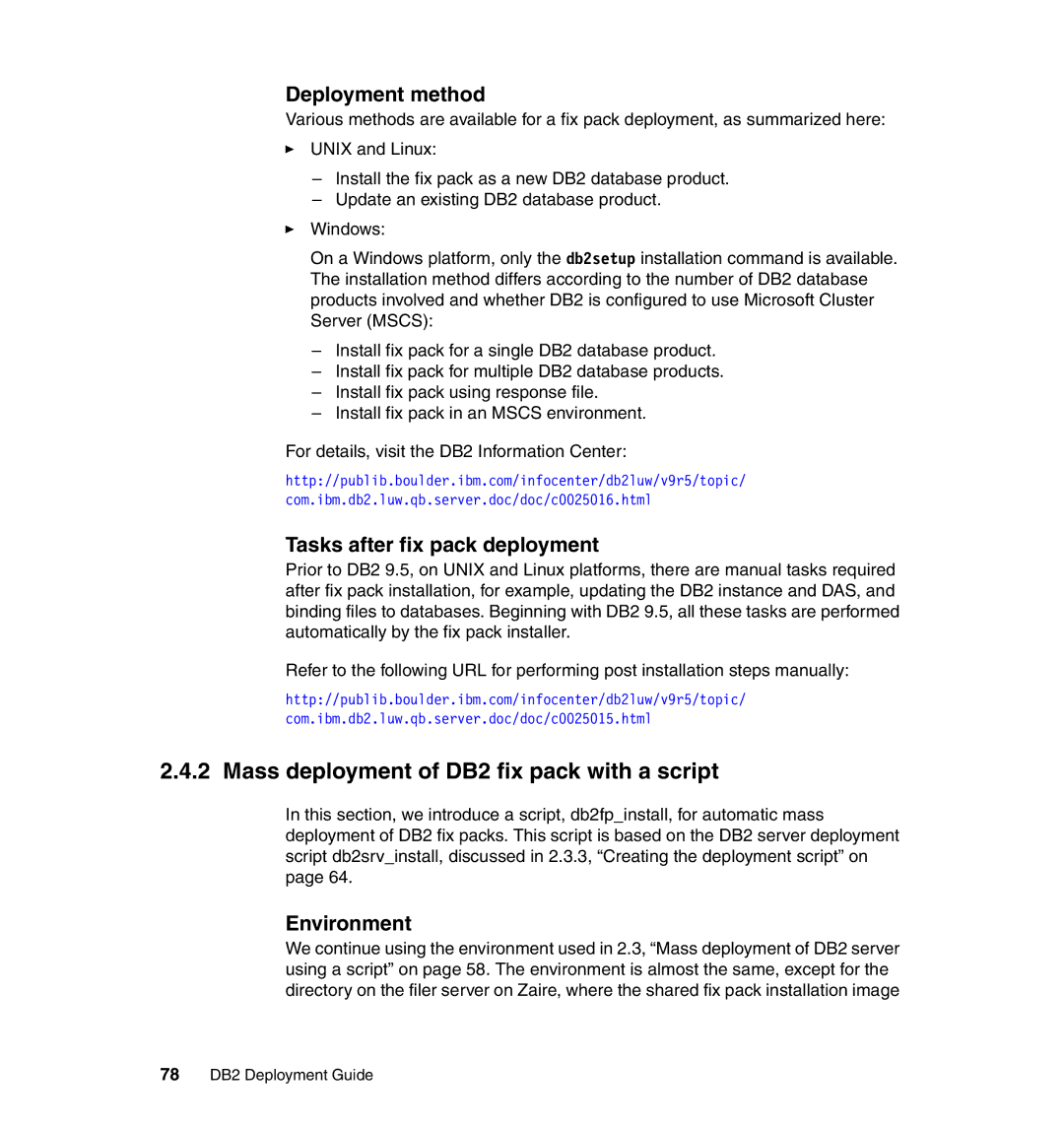 IBM Mass deployment of DB2 fix pack with a script, Deployment method, Tasks after fix pack deployment, Environment 