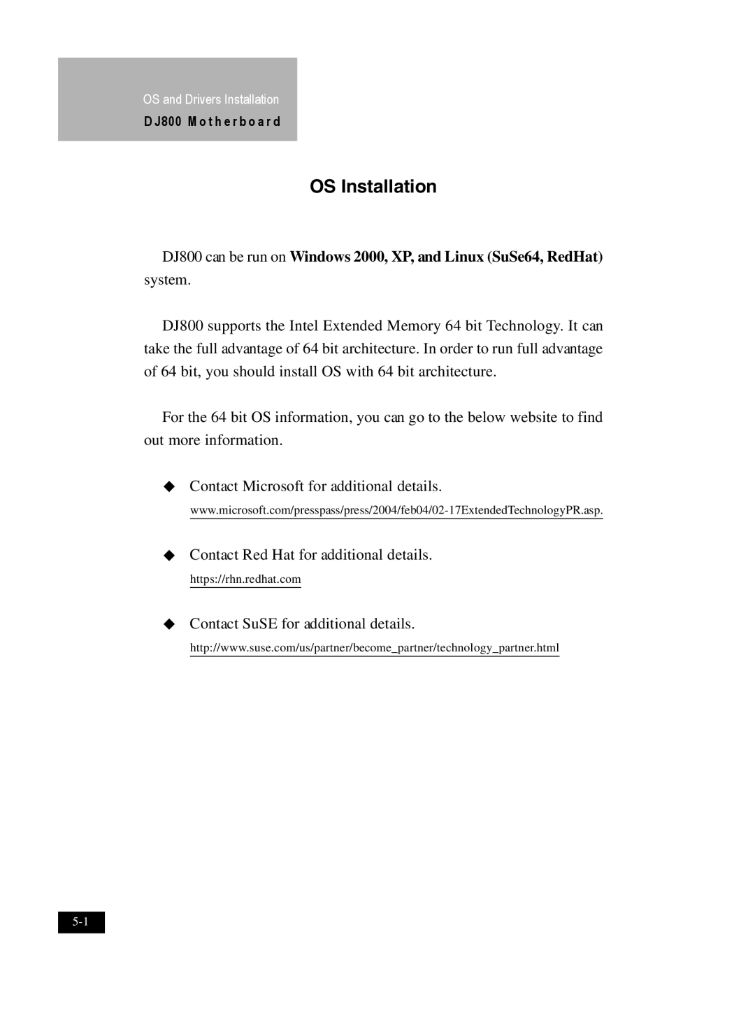 IBM user manual OS Installation, DJ800 can be run on Windows 2000, XP, and Linux SuSe64, RedHat system 