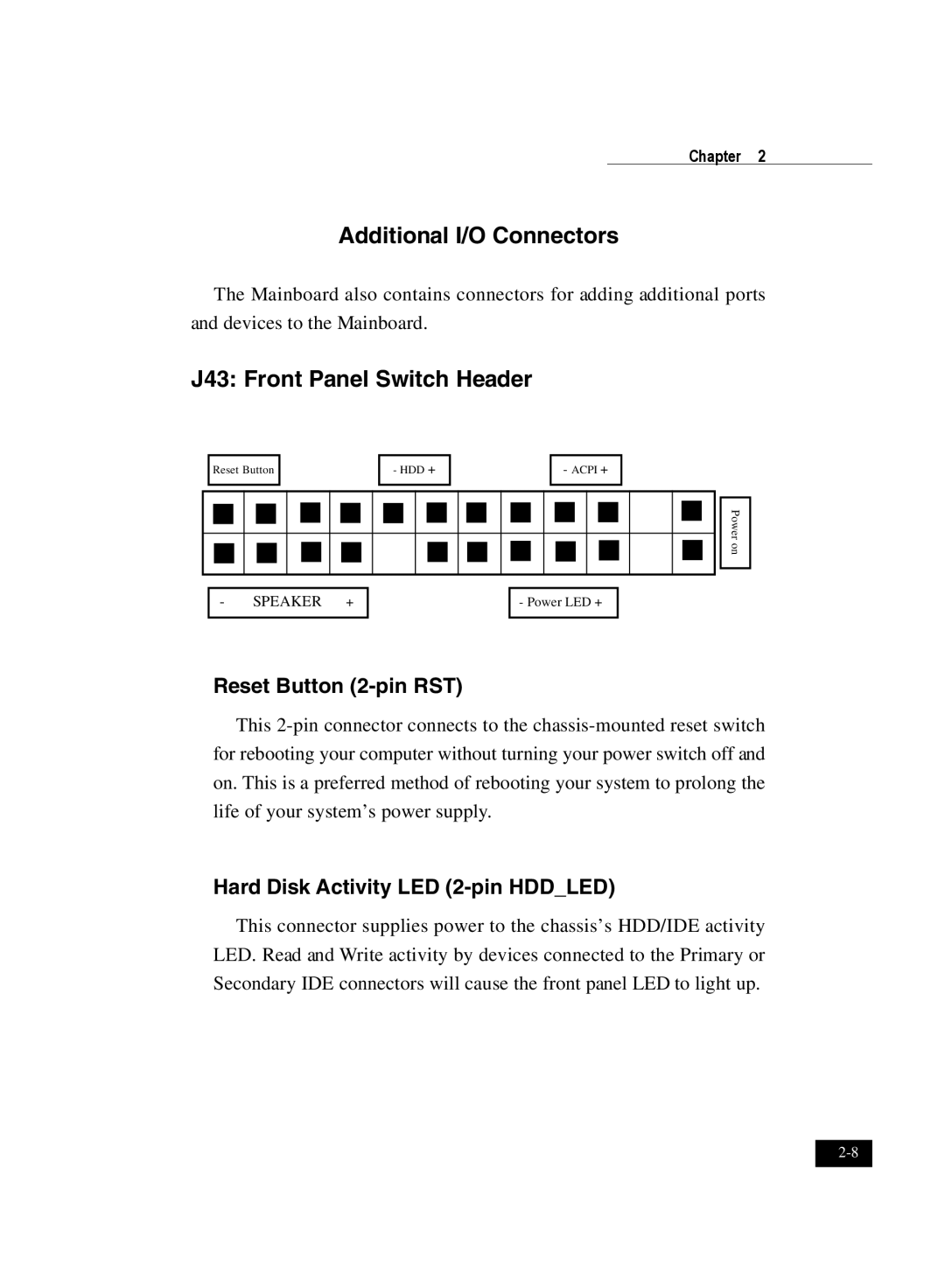 IBM DJ800 user manual Additional I/O Connectors, J43 Front Panel Switch Header, Reset Button 2-pin RST 