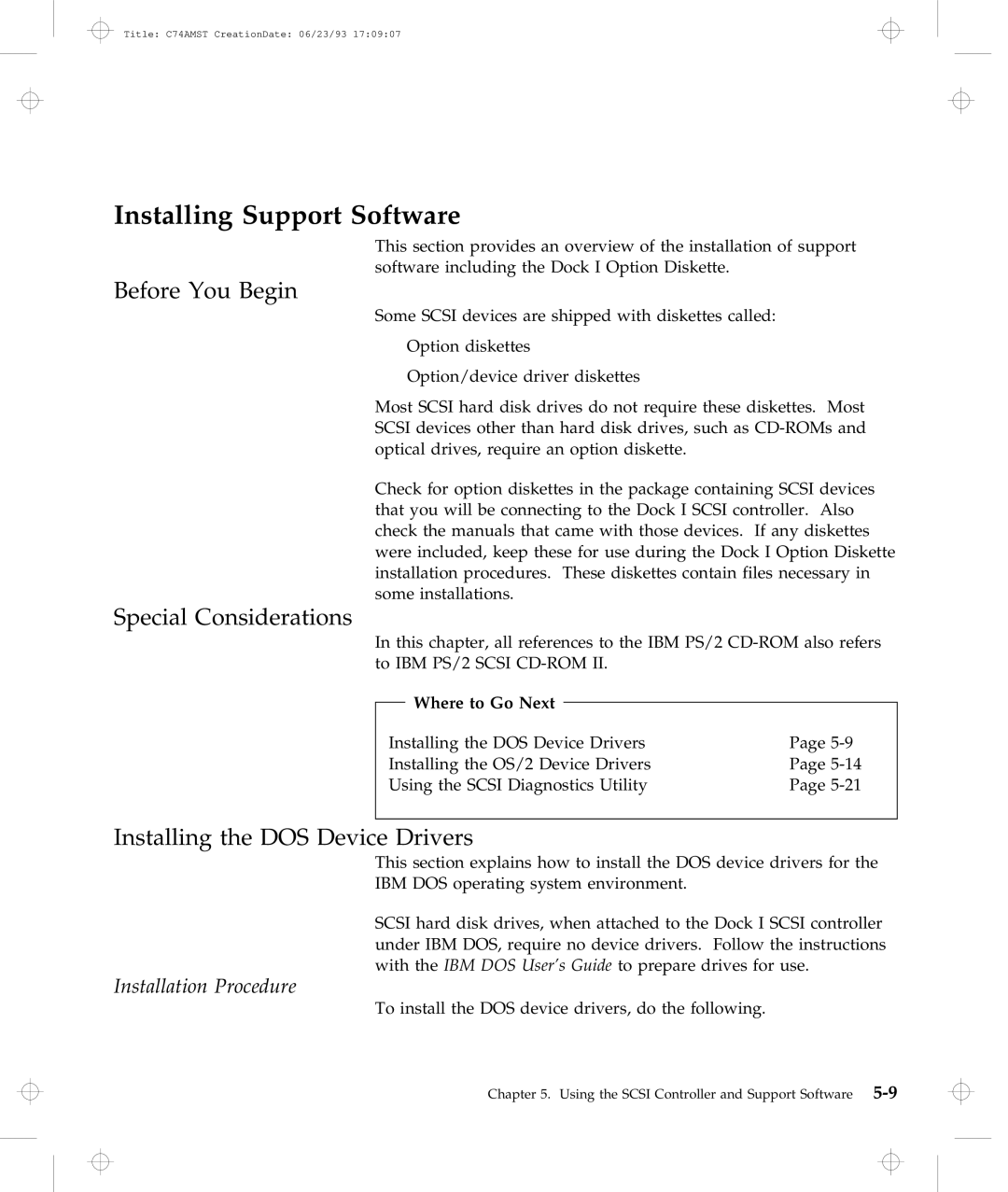 IBM Dock I manual Installing Support Software, Before You Begin, Special Considerations, Installing the DOS Device Drivers 