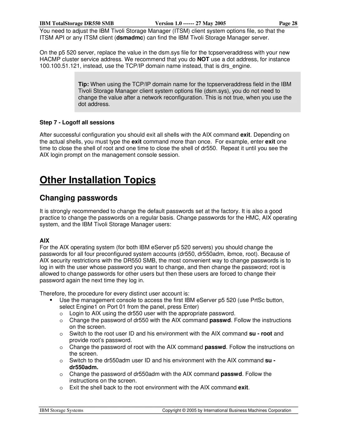 IBM DR550 SMB V.1 manual Other Installation Topics, Changing passwords, Logoff all sessions 