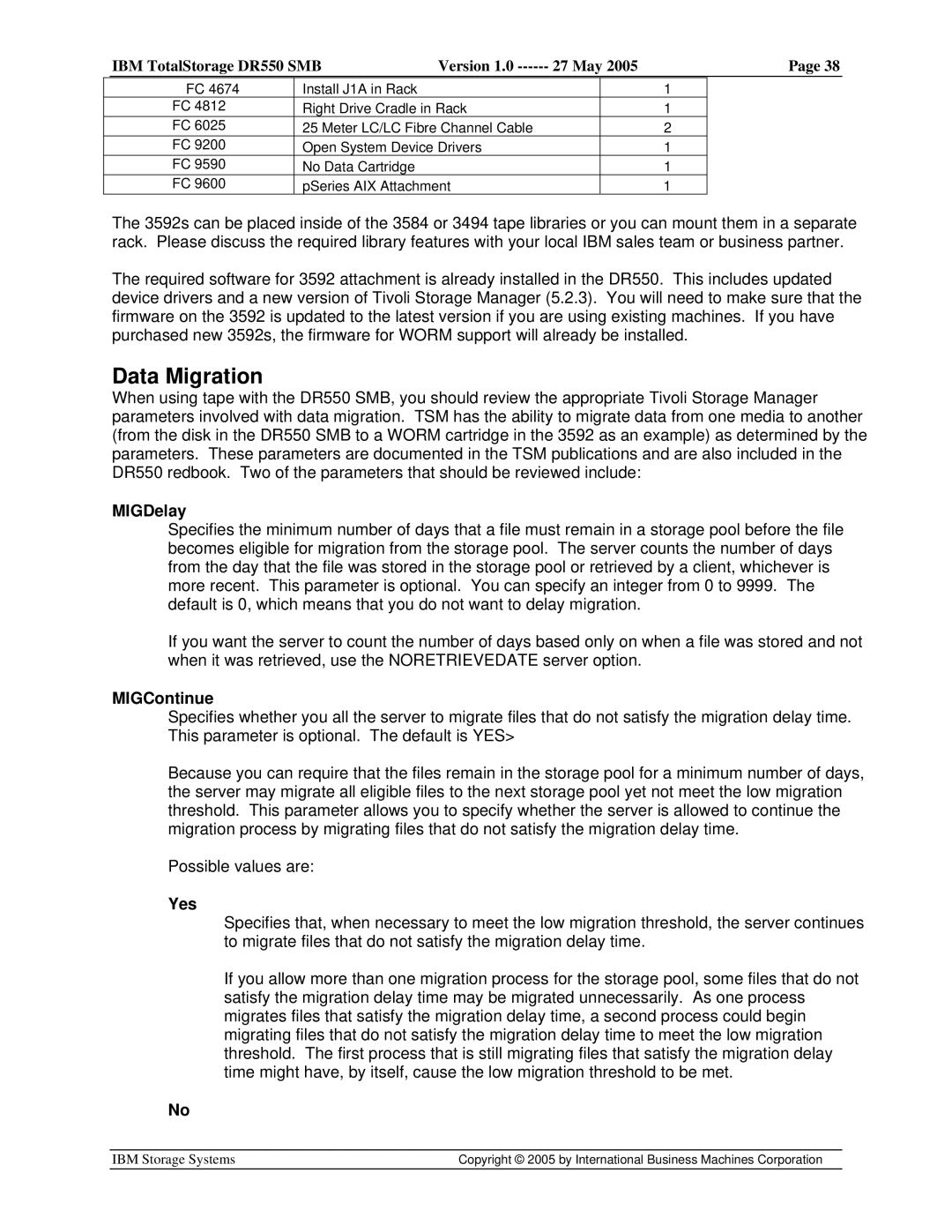 IBM DR550 SMB V.1 manual Data Migration, MIGDelay, MIGContinue, Yes 