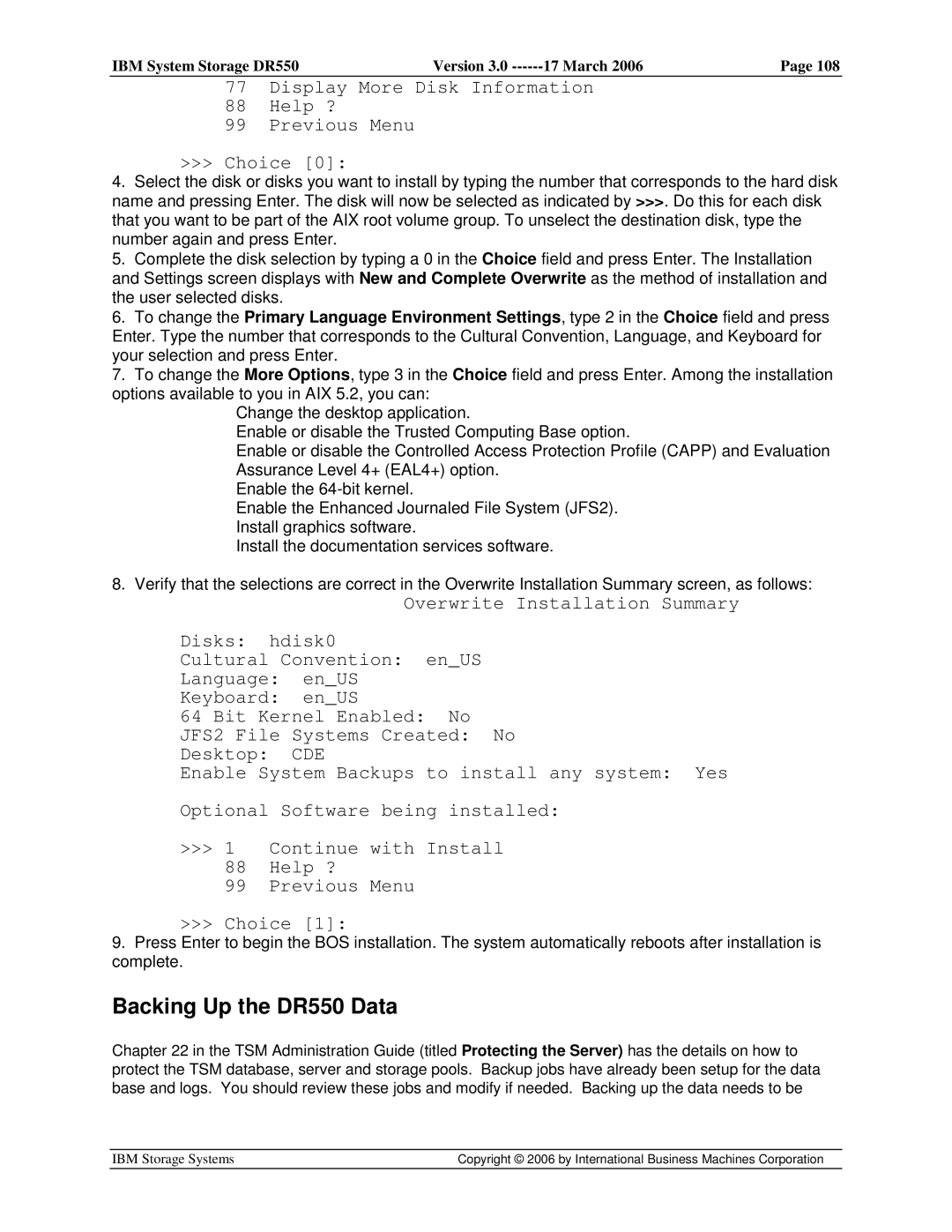 IBM manual Backing Up the DR550 Data, Display More Disk Information Help ? Previous Menu Choice 