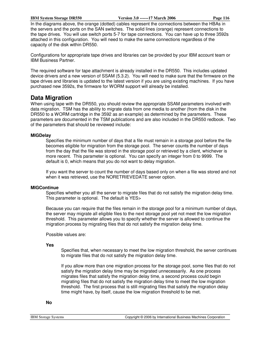 IBM DR550 manual Data Migration, MIGDelay, MIGContinue, Yes 