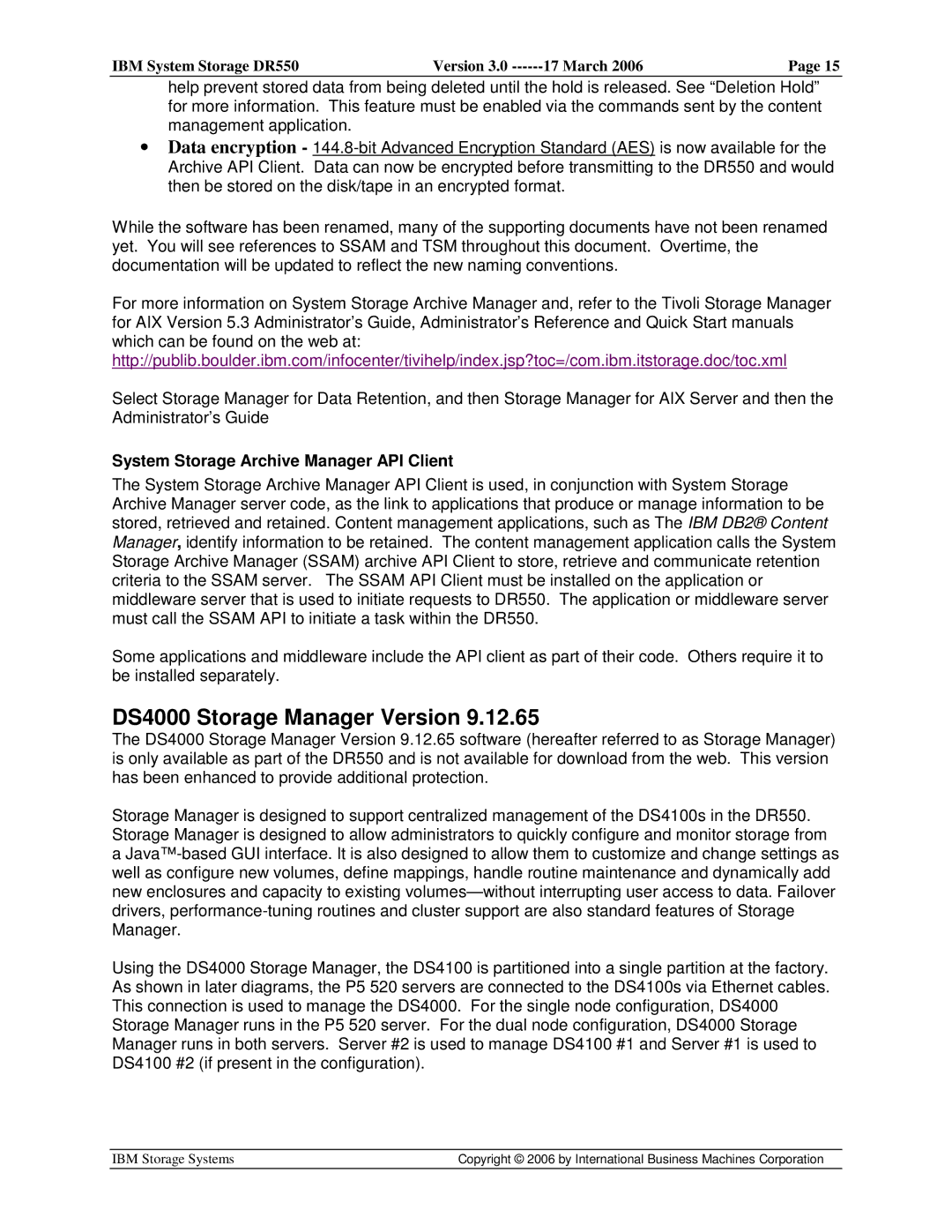 IBM DR550 manual DS4000 Storage Manager Version, System Storage Archive Manager API Client 