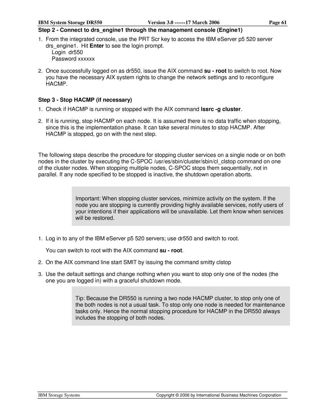 IBM DR550 manual Connect to drsengine1 through the management console Engine1, Stop Hacmp if necessary 