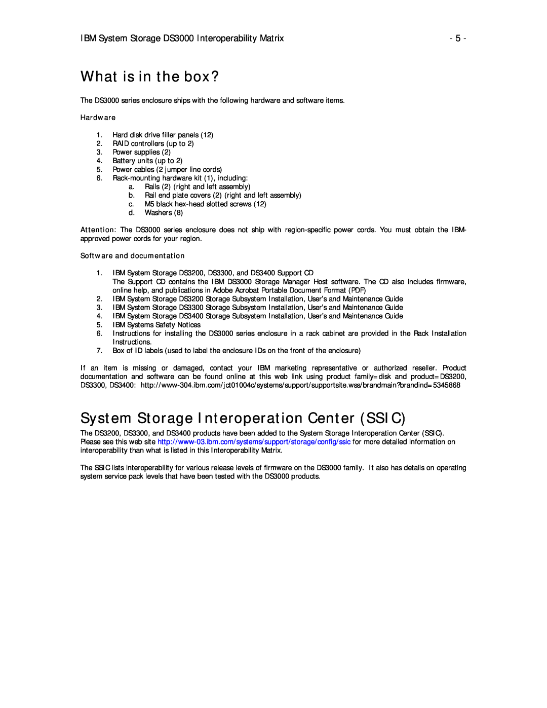 IBM DS3300, DS3200 What is in the box?, System Storage Interoperation Center SSIC, Hardware, Software and documentation 