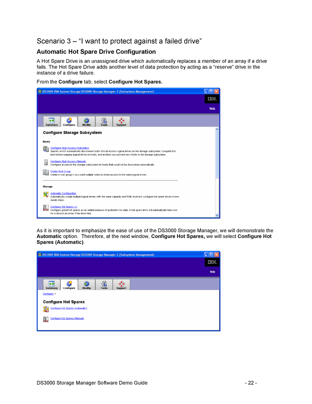 IBM DS3000 manual Scenario 3 I want to protect against a failed drive, Automatic Hot Spare Drive Configuration 