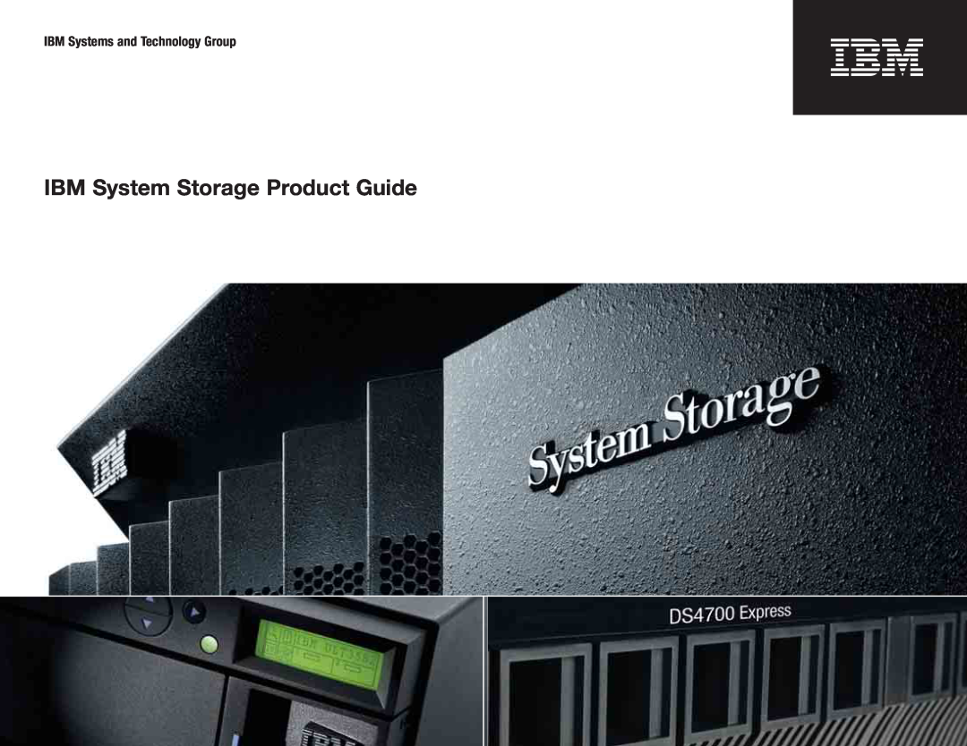 IBM DS4700 Series manual IBM System Storage Product Guide, IBM Systems and Technology Group 