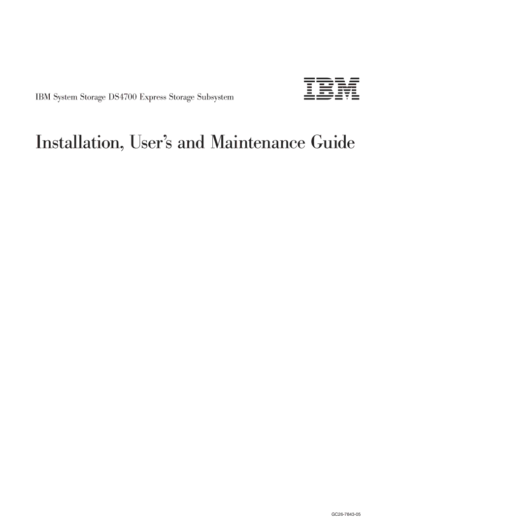 IBM DS4700 manual Installation, User’s and Maintenance Guide 