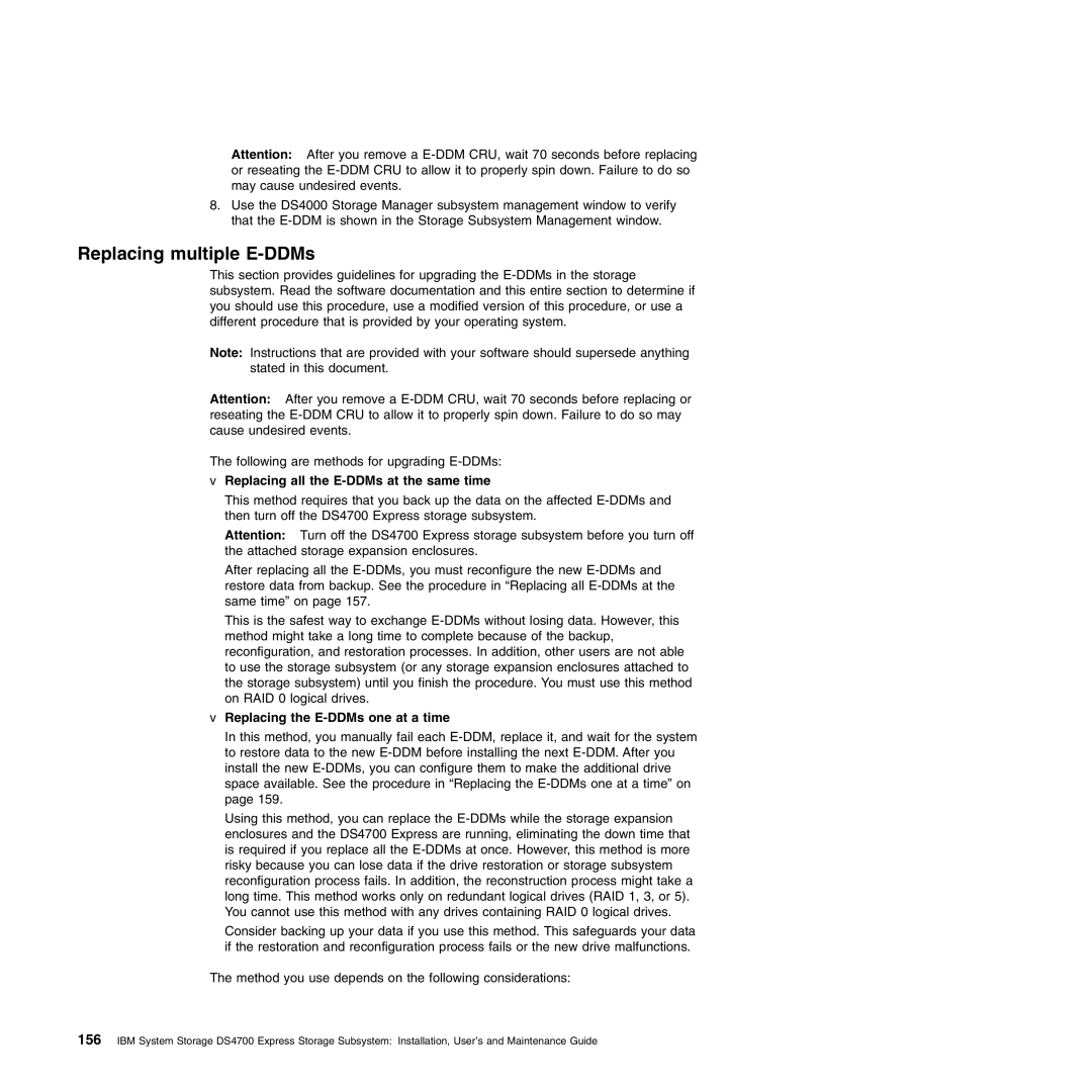 IBM DS4700 manual Replacing multiple E-DDMs, Replacing all the E-DDMs at the same time, Replacing the E-DDMs one at a time 