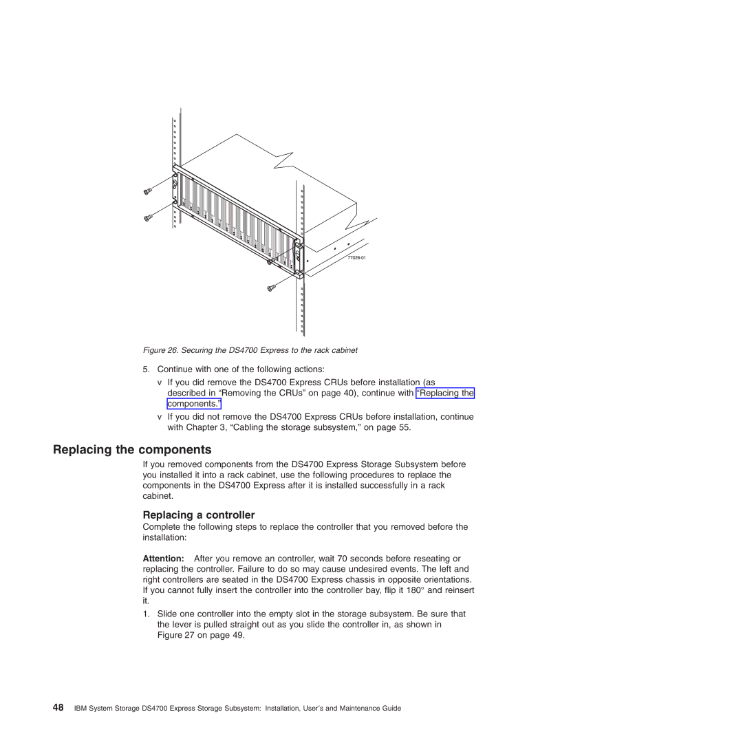 IBM DS4700 manual Replacing the components, Replacing a controller 