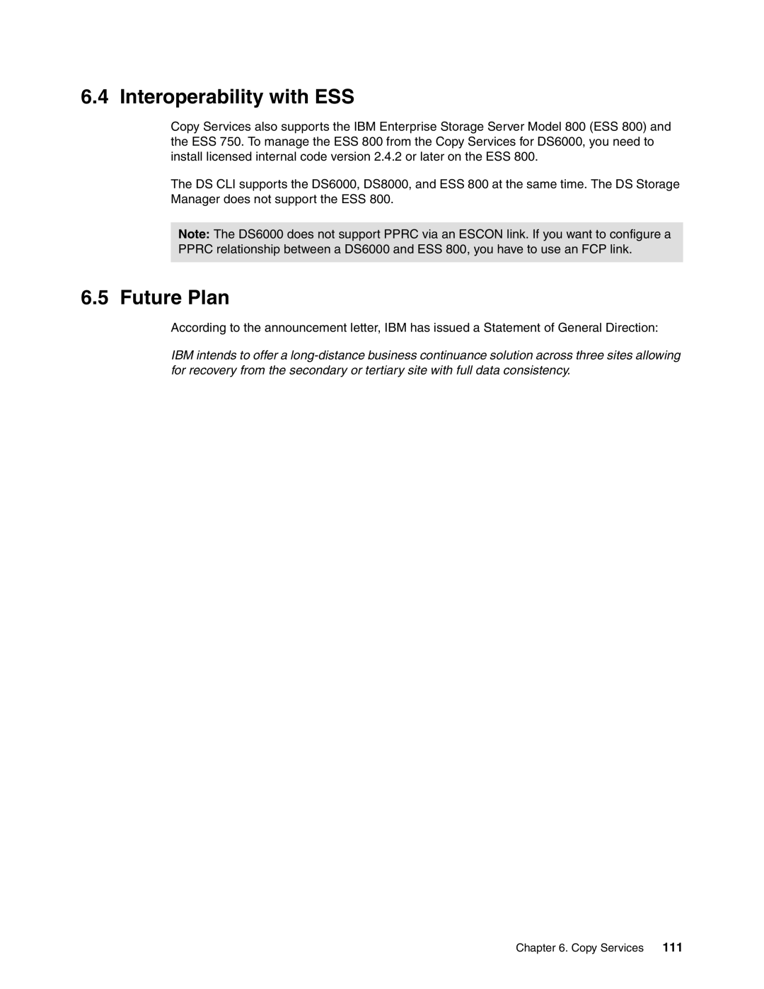 IBM DS6000 Series manual Interoperability with ESS, Future Plan 